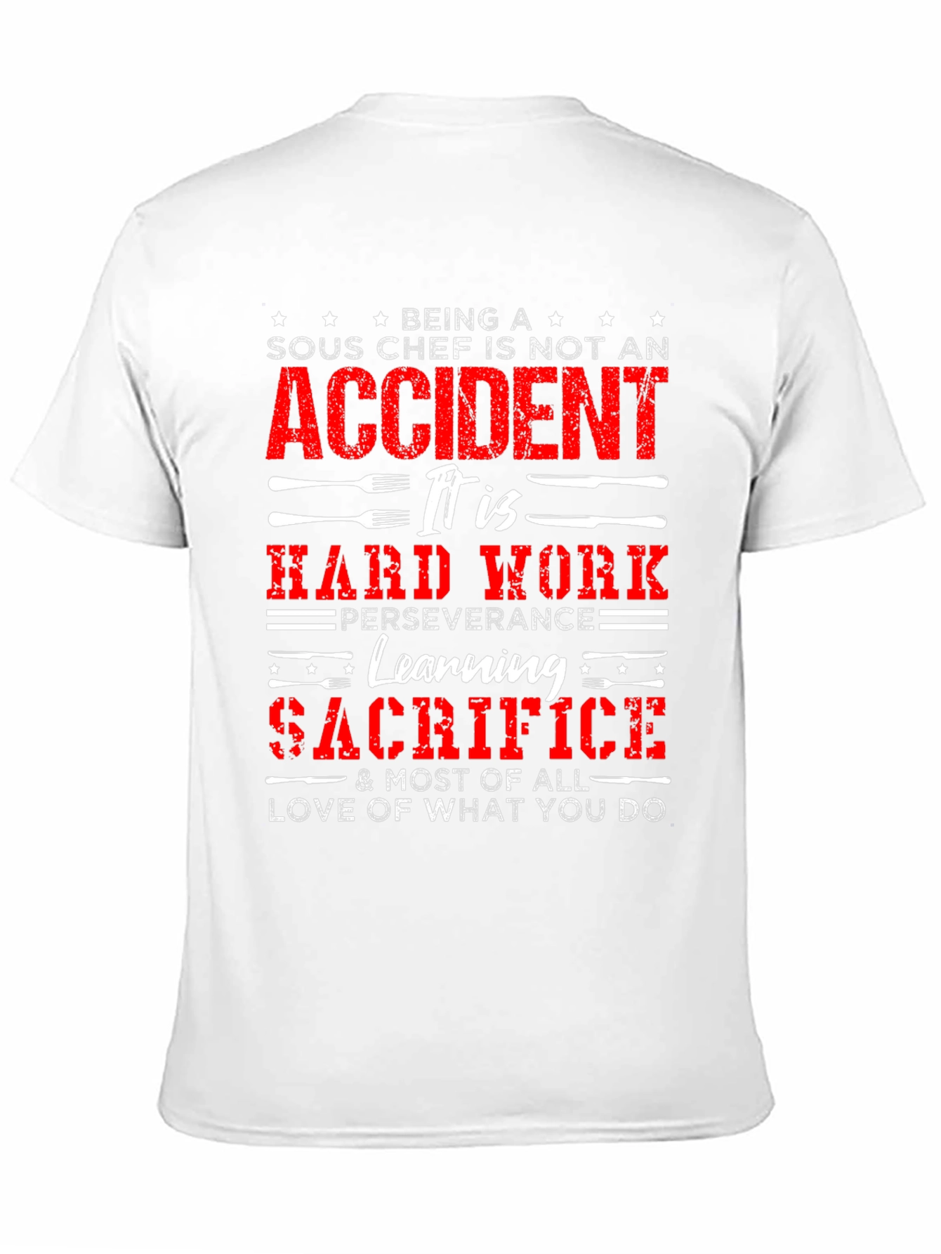 Sous Chef Hard Work T-Shirt - Culinary Pride