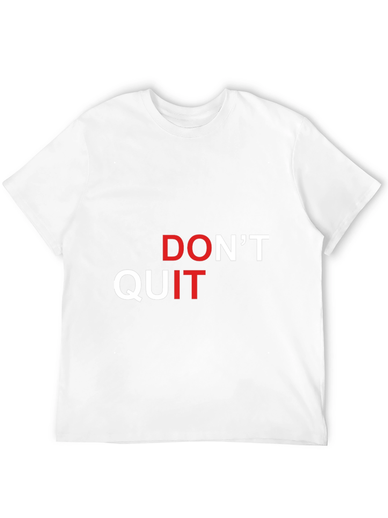 Motivational Dont Quit Graphic T-Shirt