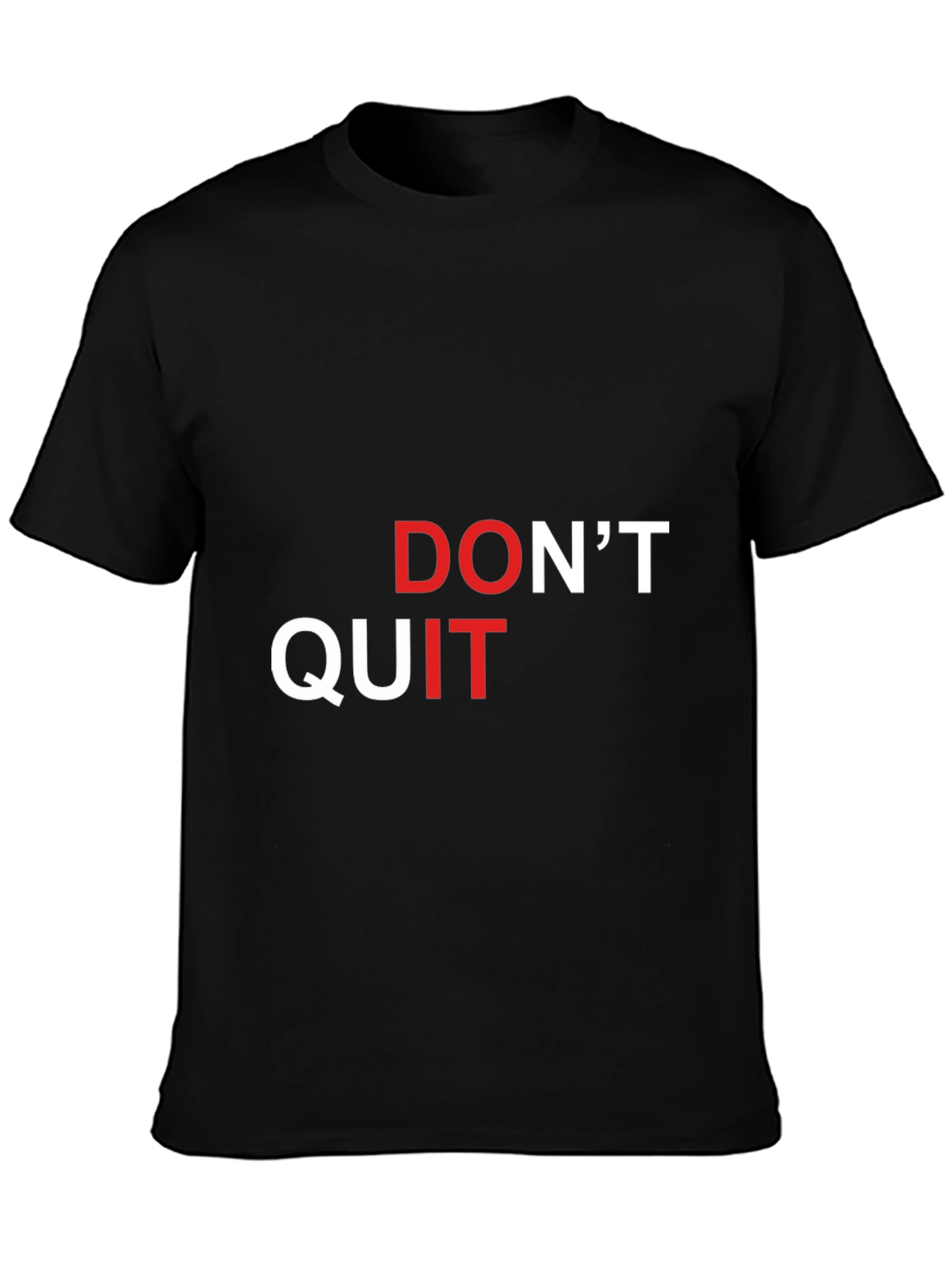 Motivational Dont Quit Graphic T-Shirt