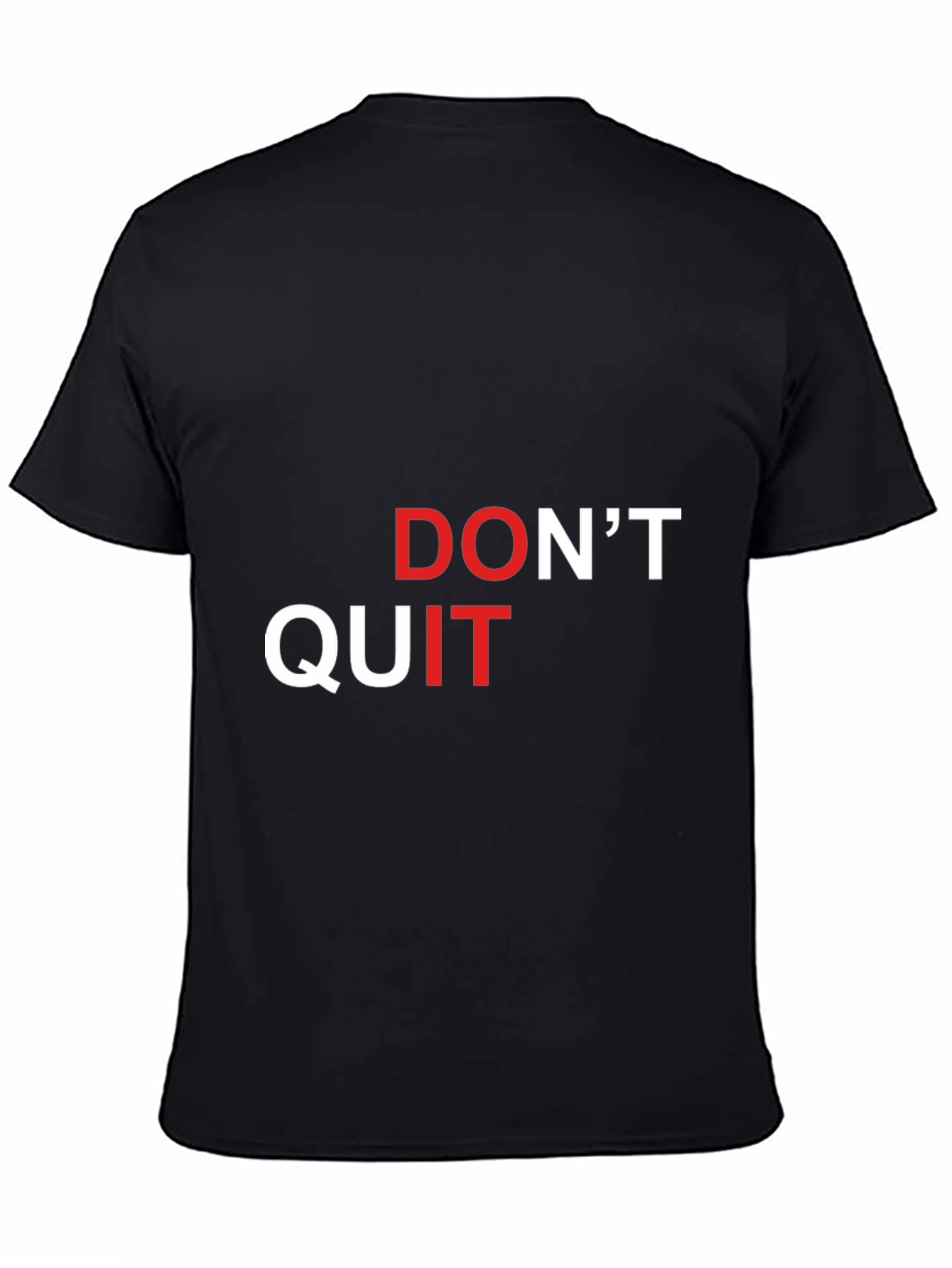 Motivational Dont Quit Graphic T-Shirt