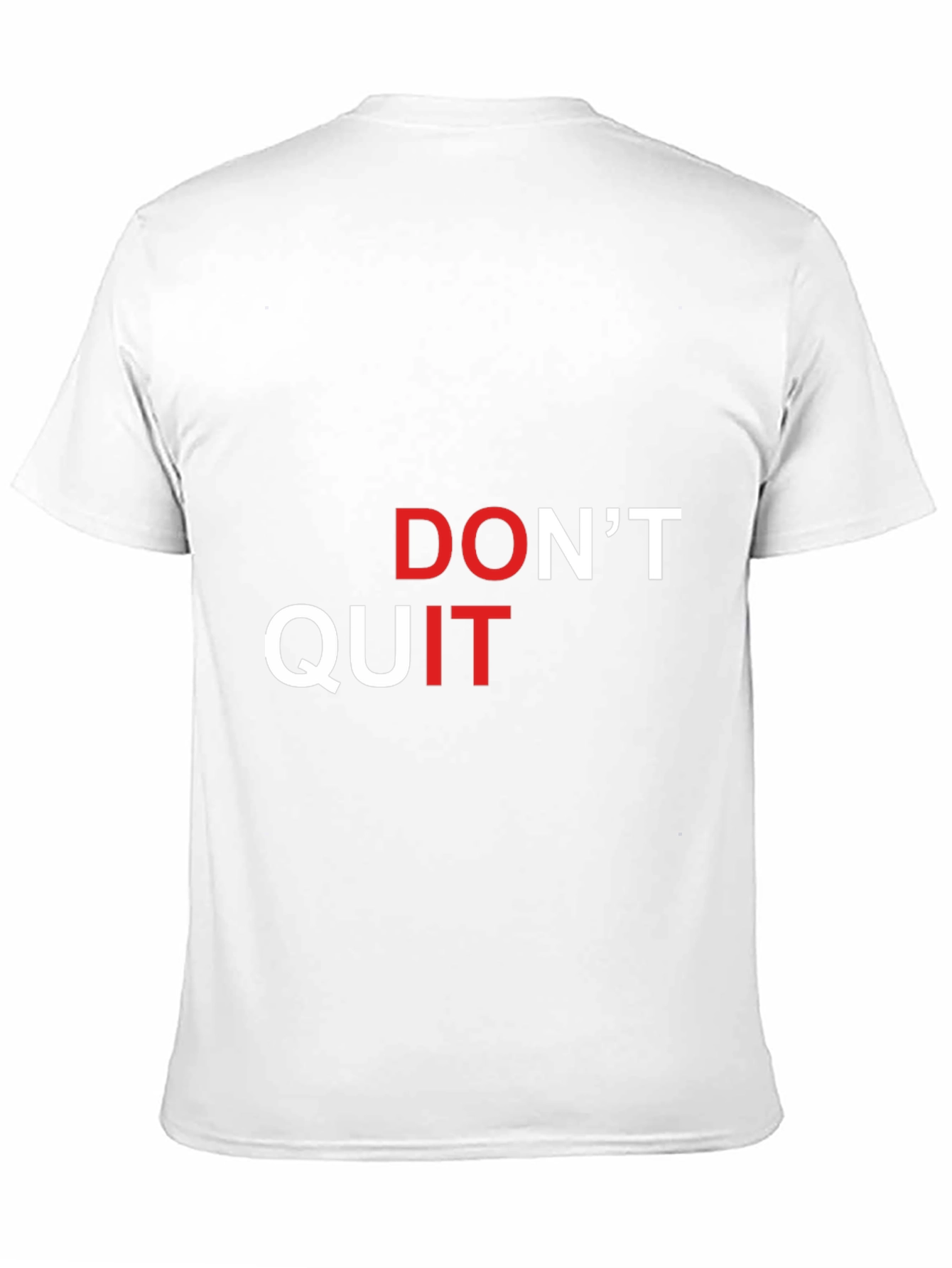Motivational Dont Quit Graphic T-Shirt