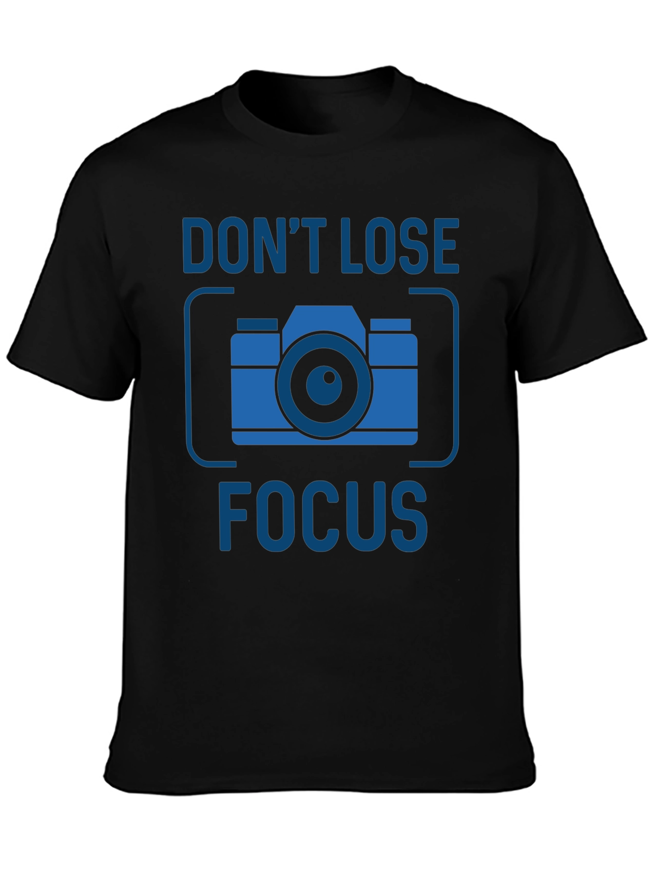 Dont Lose Focus Camera Graphic Tee