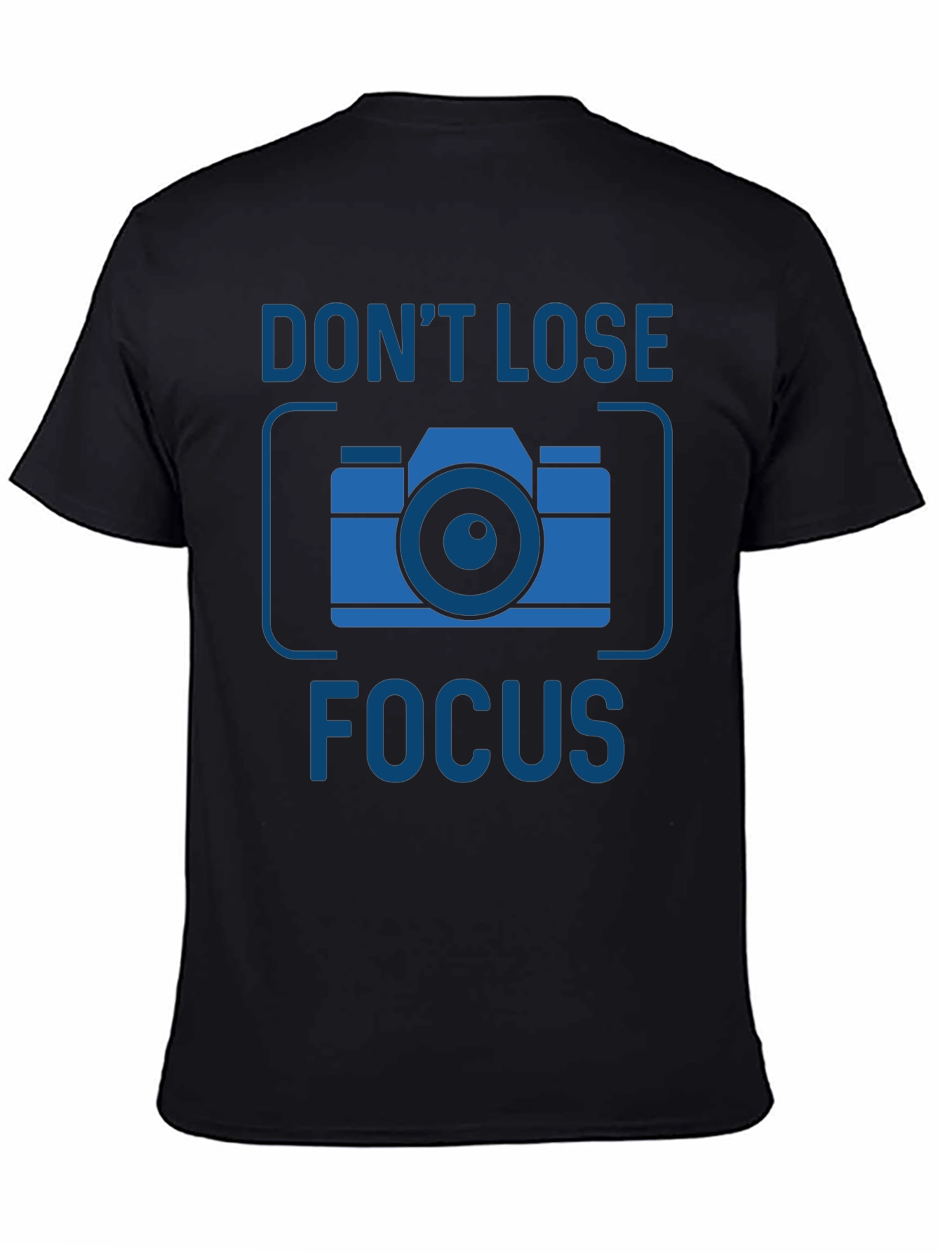 Dont Lose Focus Camera Graphic Tee
