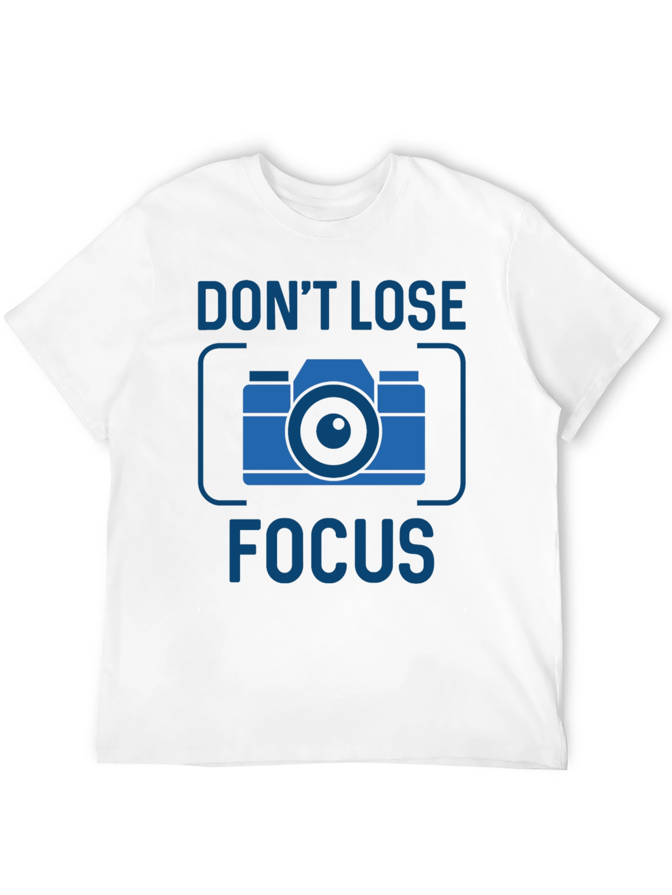 Dont Lose Focus Camera Graphic Tee