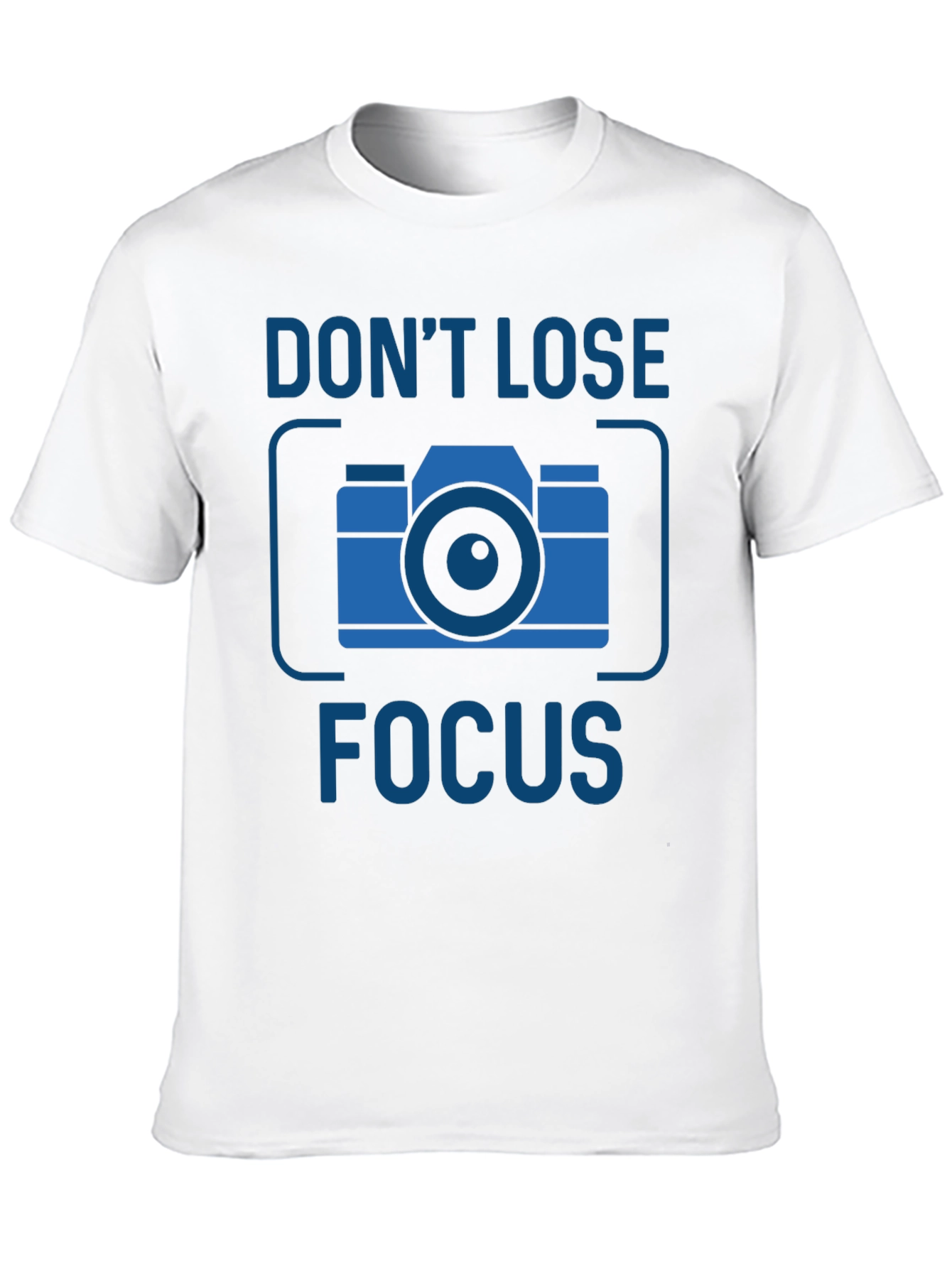 Dont Lose Focus Camera Graphic Tee
