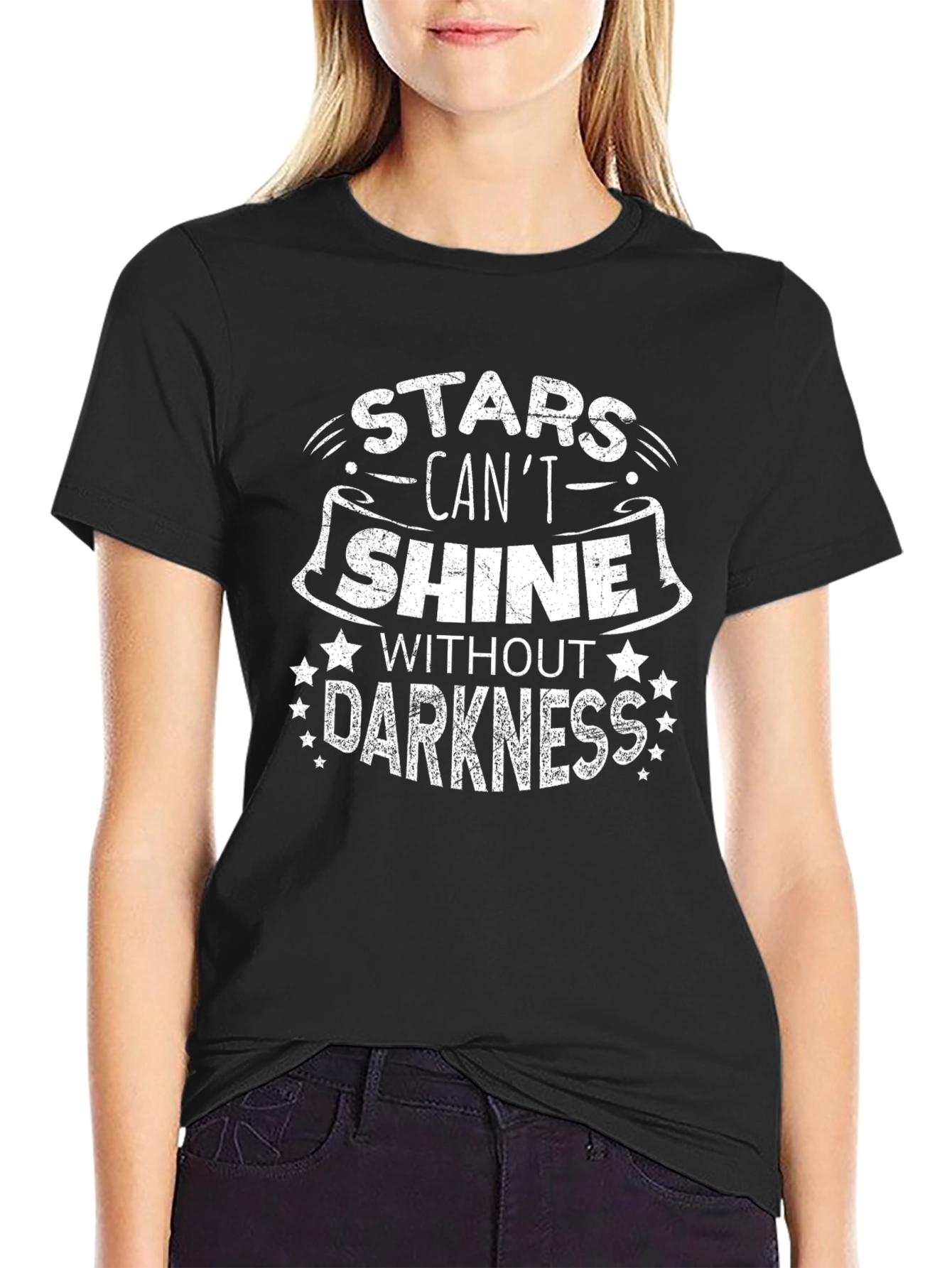 Stars Cant Shine Without Darkness T-Shirt