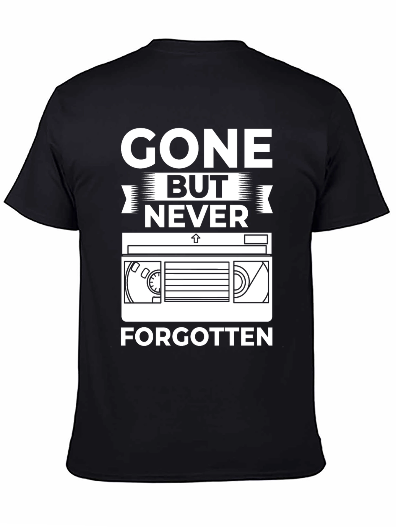 Gone But Never Forgotten VHS Cassette T-Shirt
