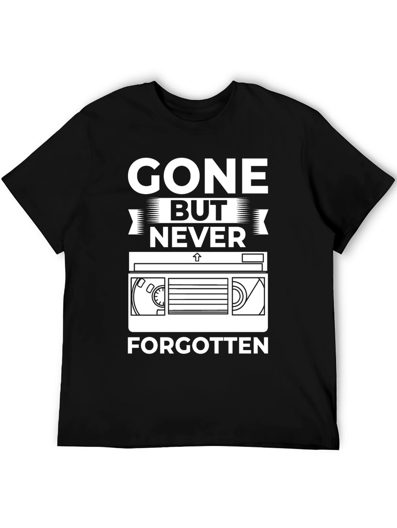Gone But Never Forgotten VHS Cassette T-Shirt