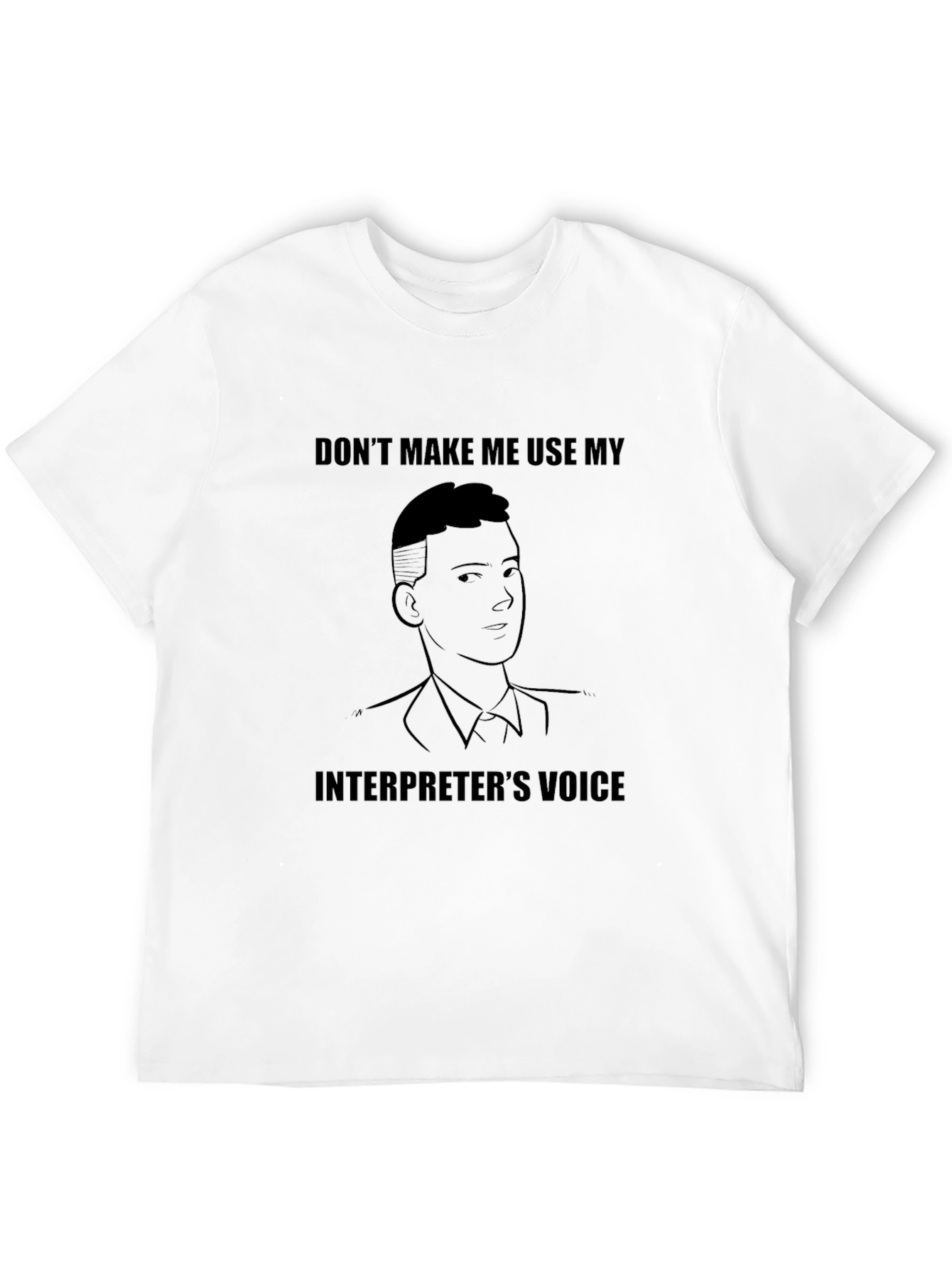 Interpreters Voice Graphic Tee - Funny T-Shirt