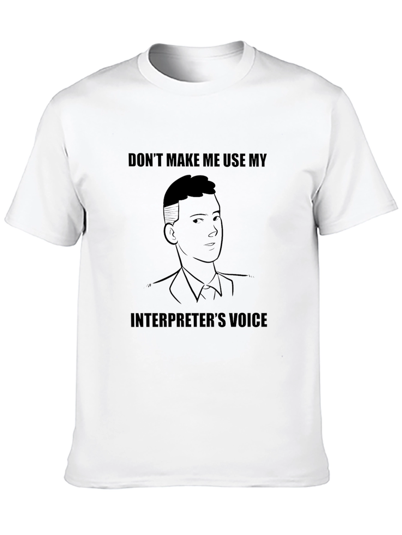 Interpreters Voice Graphic Tee - Funny T-Shirt