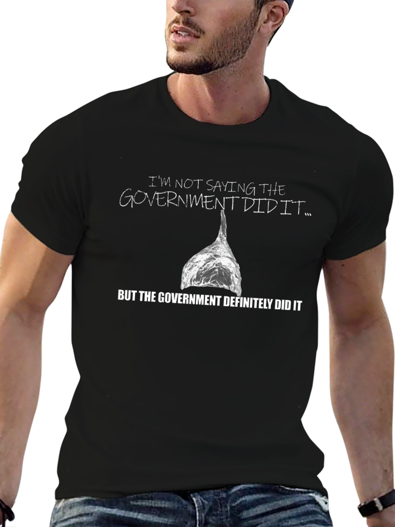 Conspiracy Humor T-Shirt: Government Did It!