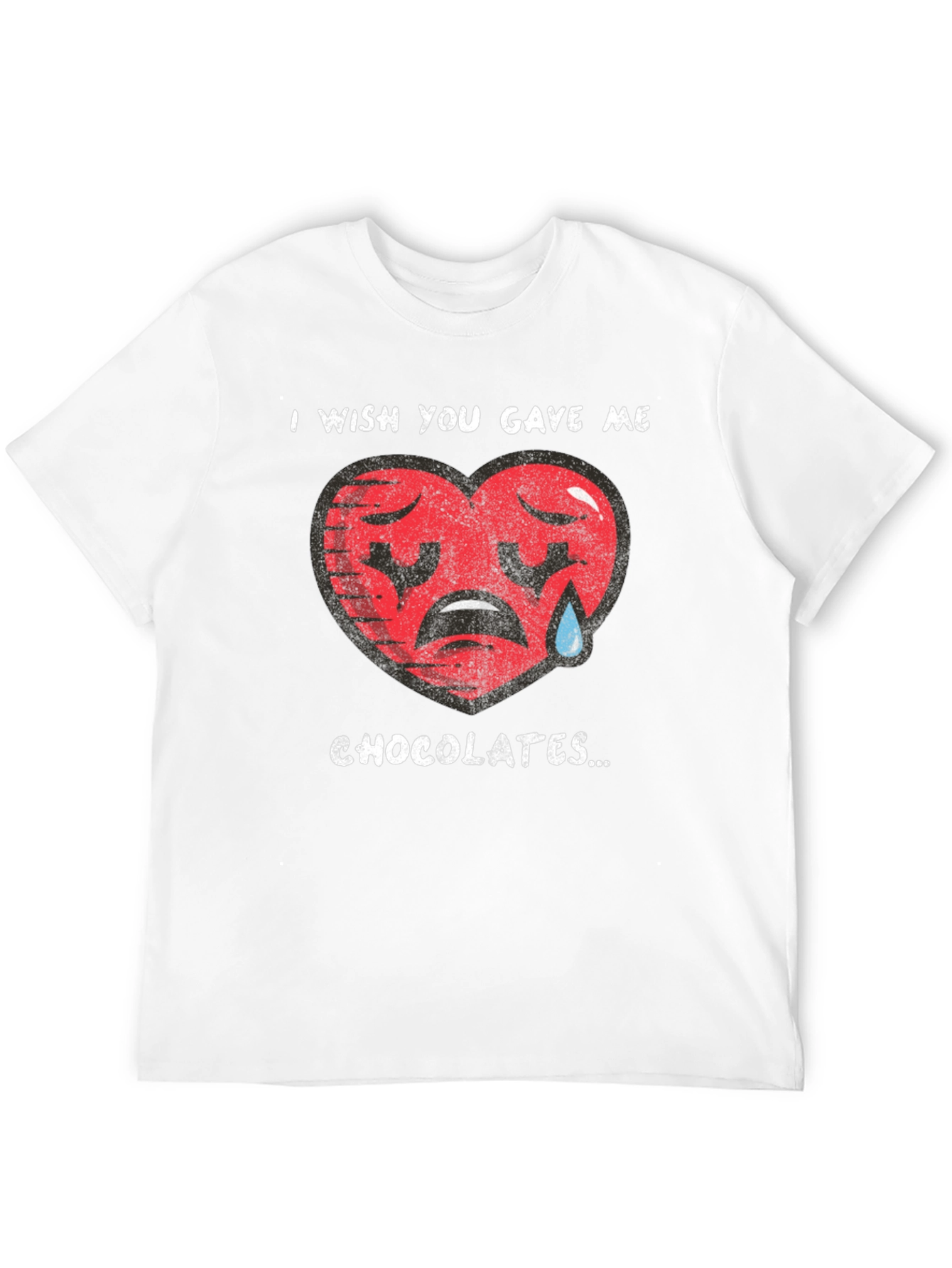 I Wish You Gave Me Chocolates T-Shirt