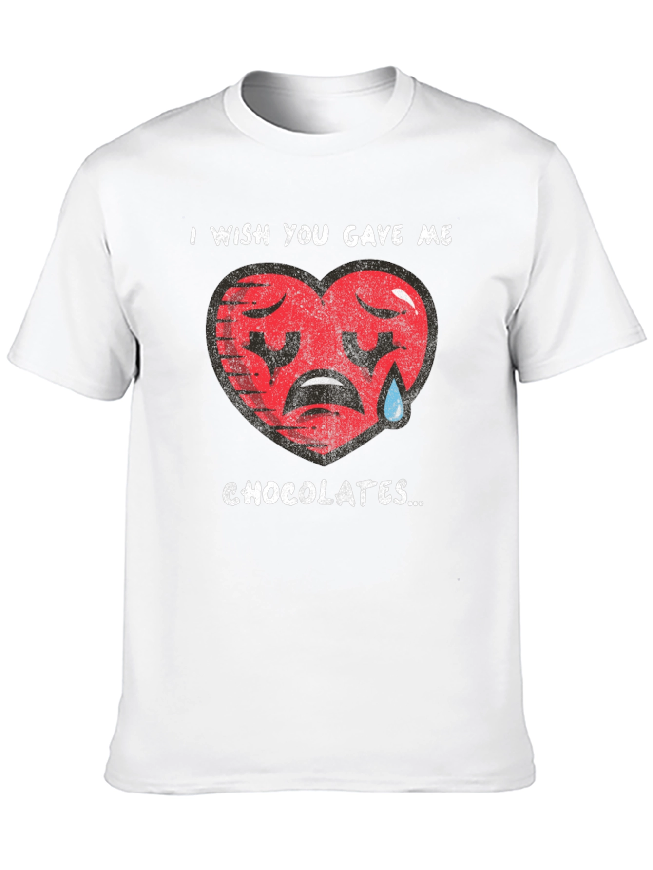 I Wish You Gave Me Chocolates T-Shirt