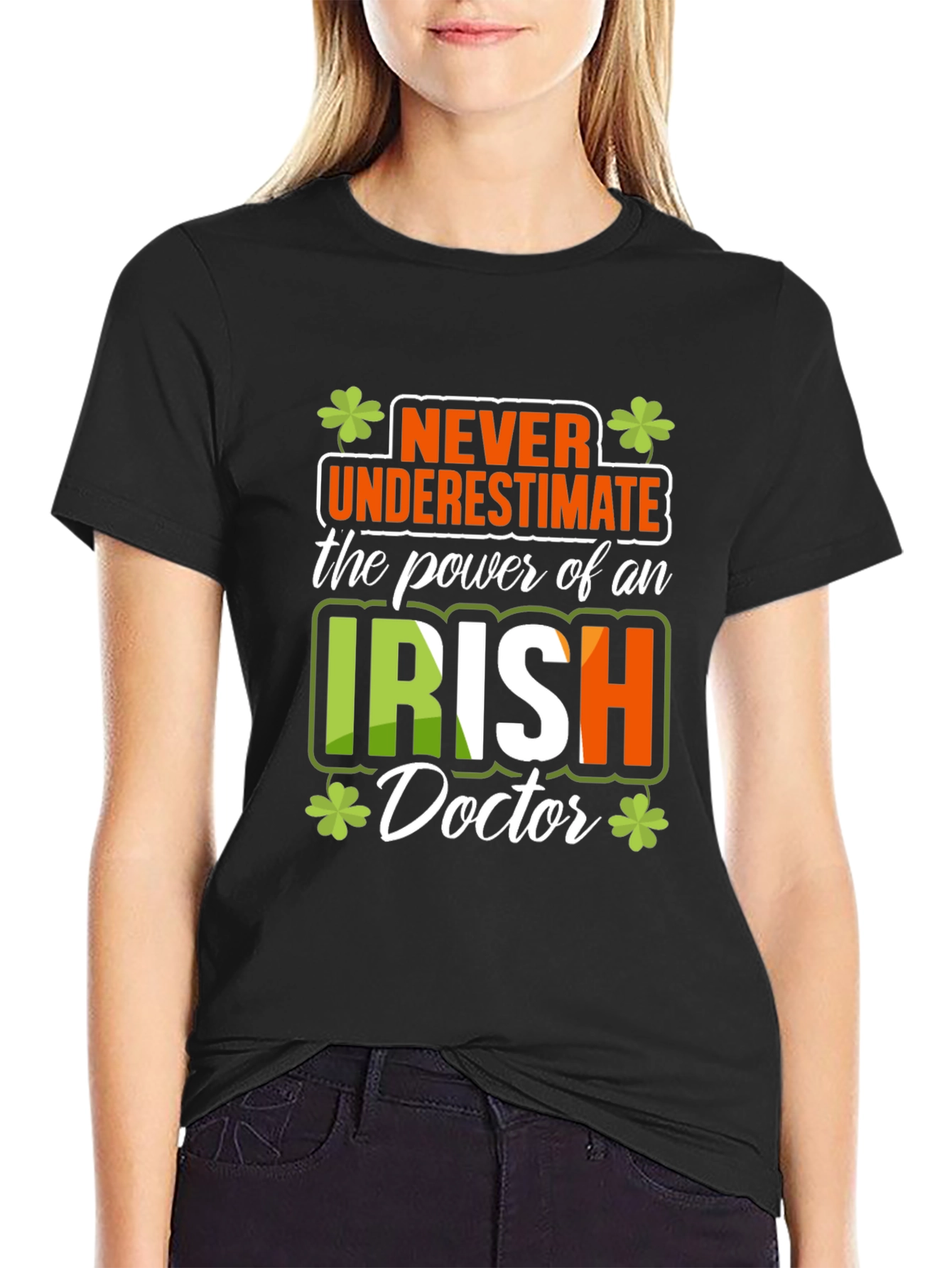 Irish Doctor T-Shirt - Never Underestimate The Power