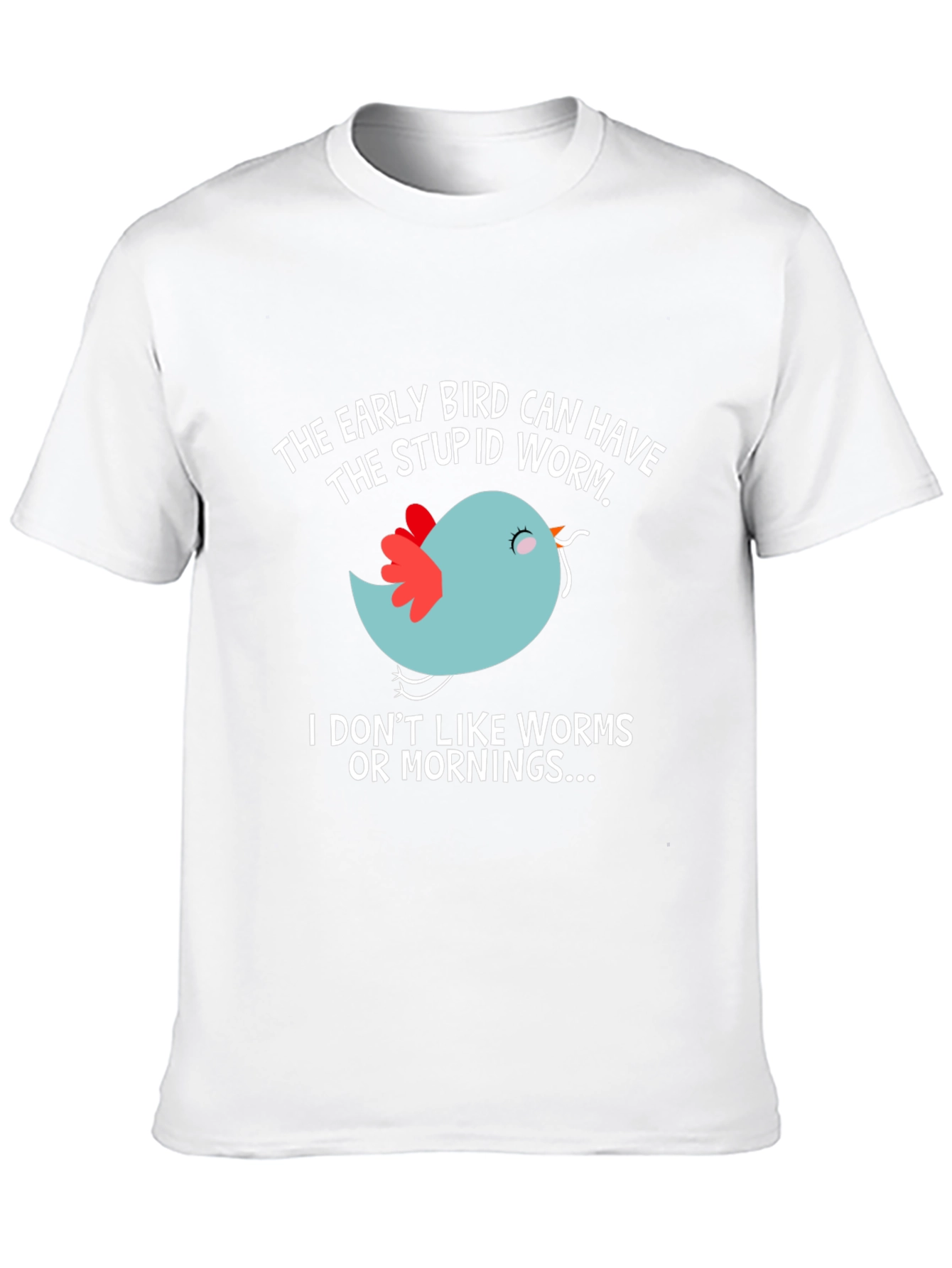 Early Bird T-Shirt - Funny Slogan Tee