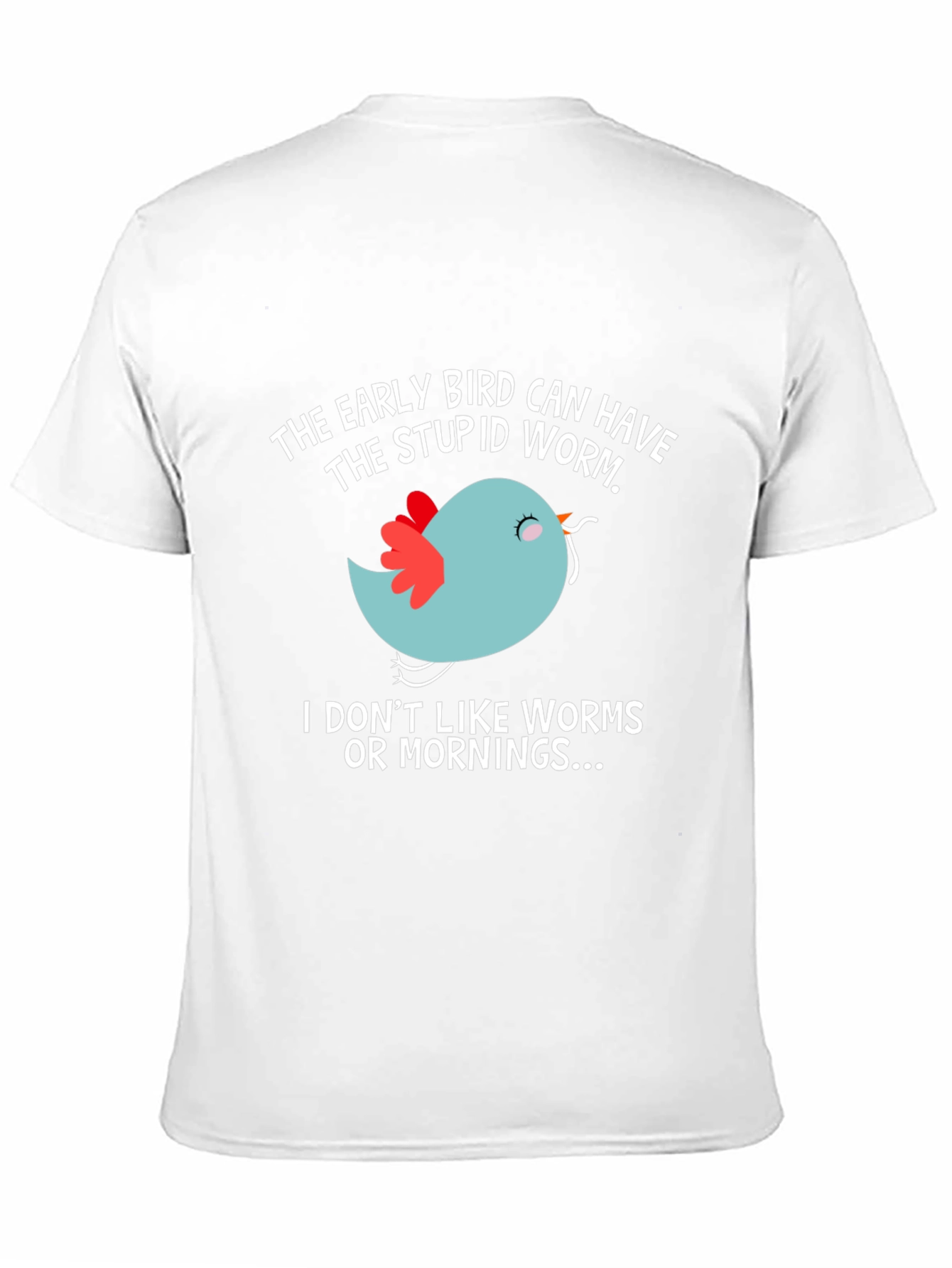 Early Bird T-Shirt - Funny Slogan Tee