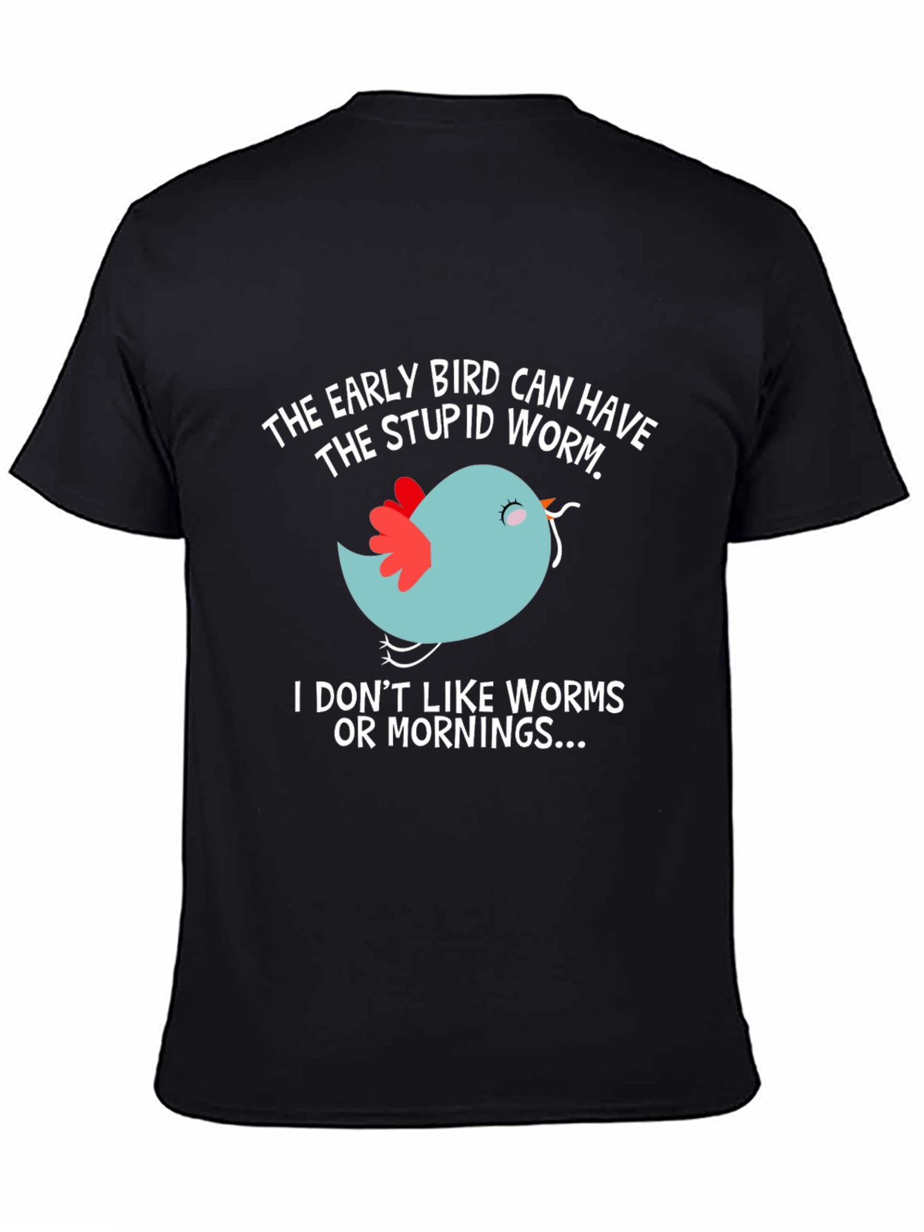 Early Bird T-Shirt - Funny Slogan Tee