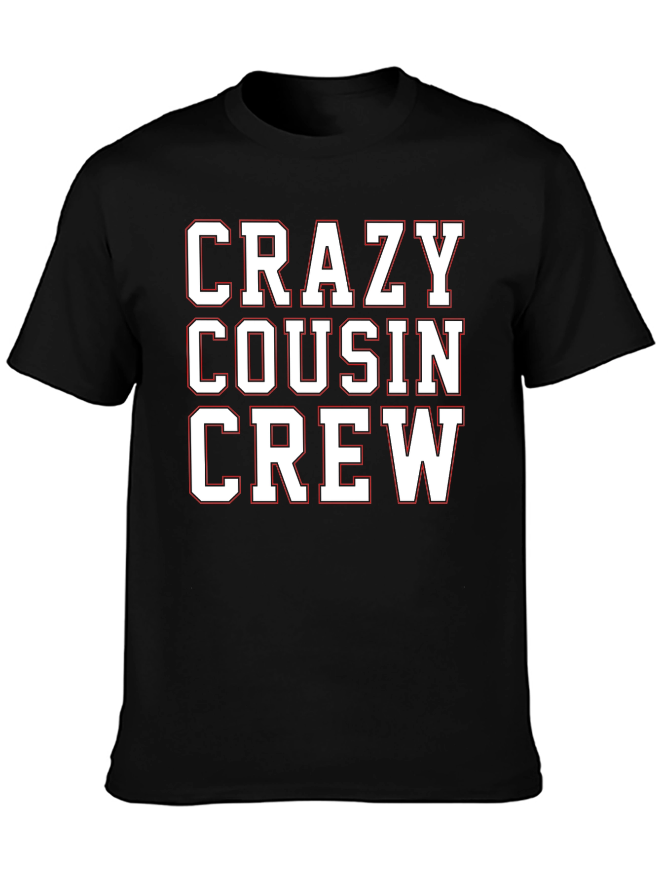 Crazy Cousin Crew Tee Shirt