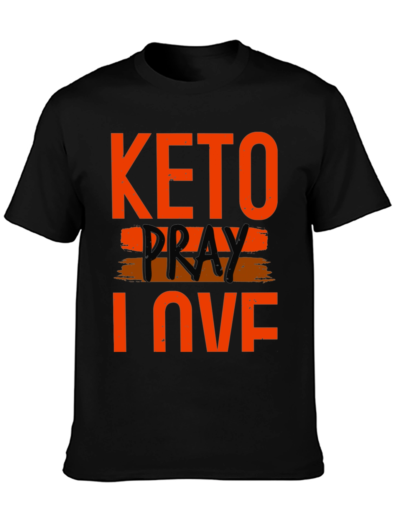 Keto Pray Love T-Shirt -  Graphic Tee