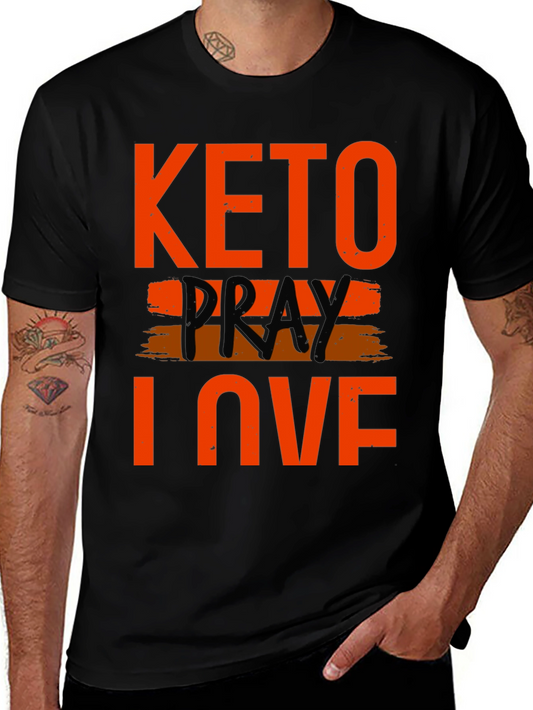 Keto Pray Love T-Shirt -  Graphic Tee