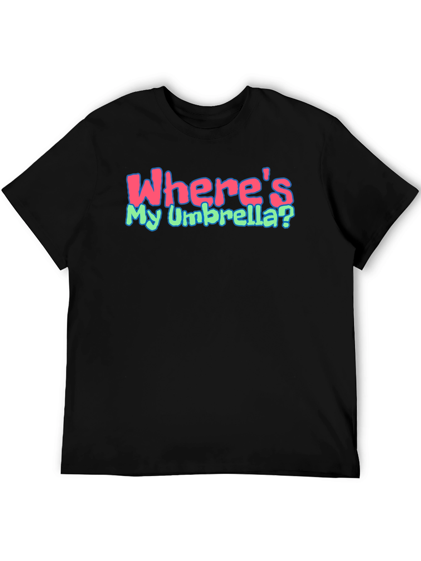 Wheres My Umbrella Black T-Shirt