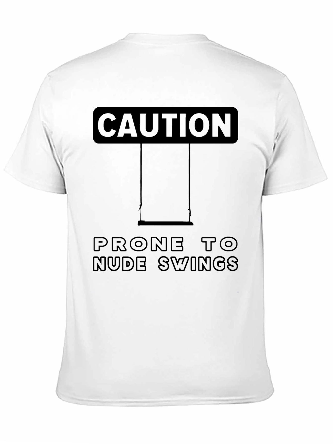 Caution Nude Swings Humor Tee