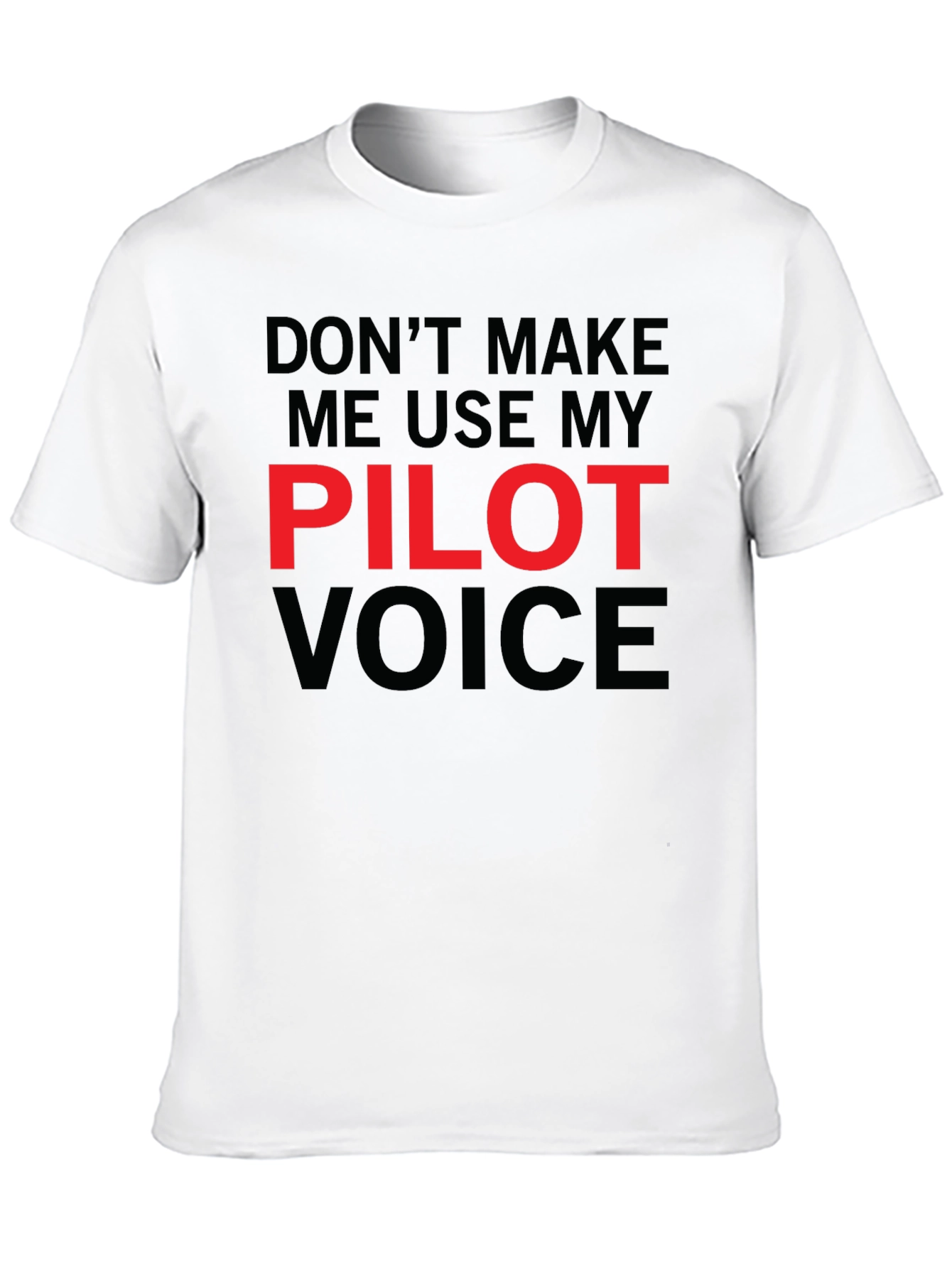 Pilot Voice T-Shirt - Funny Aviation Tee