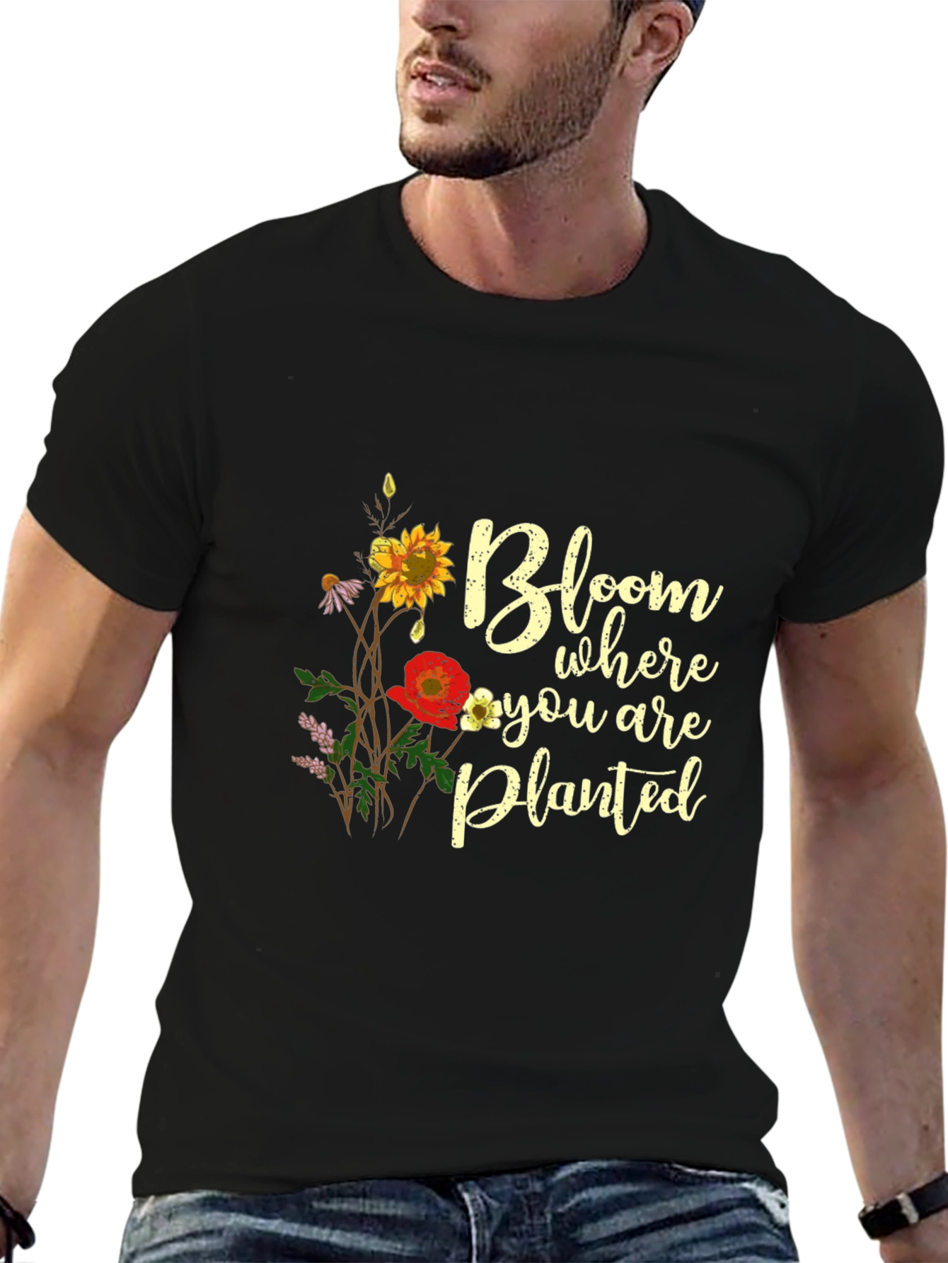 Bloom Where You Are Planted T-Shirt
