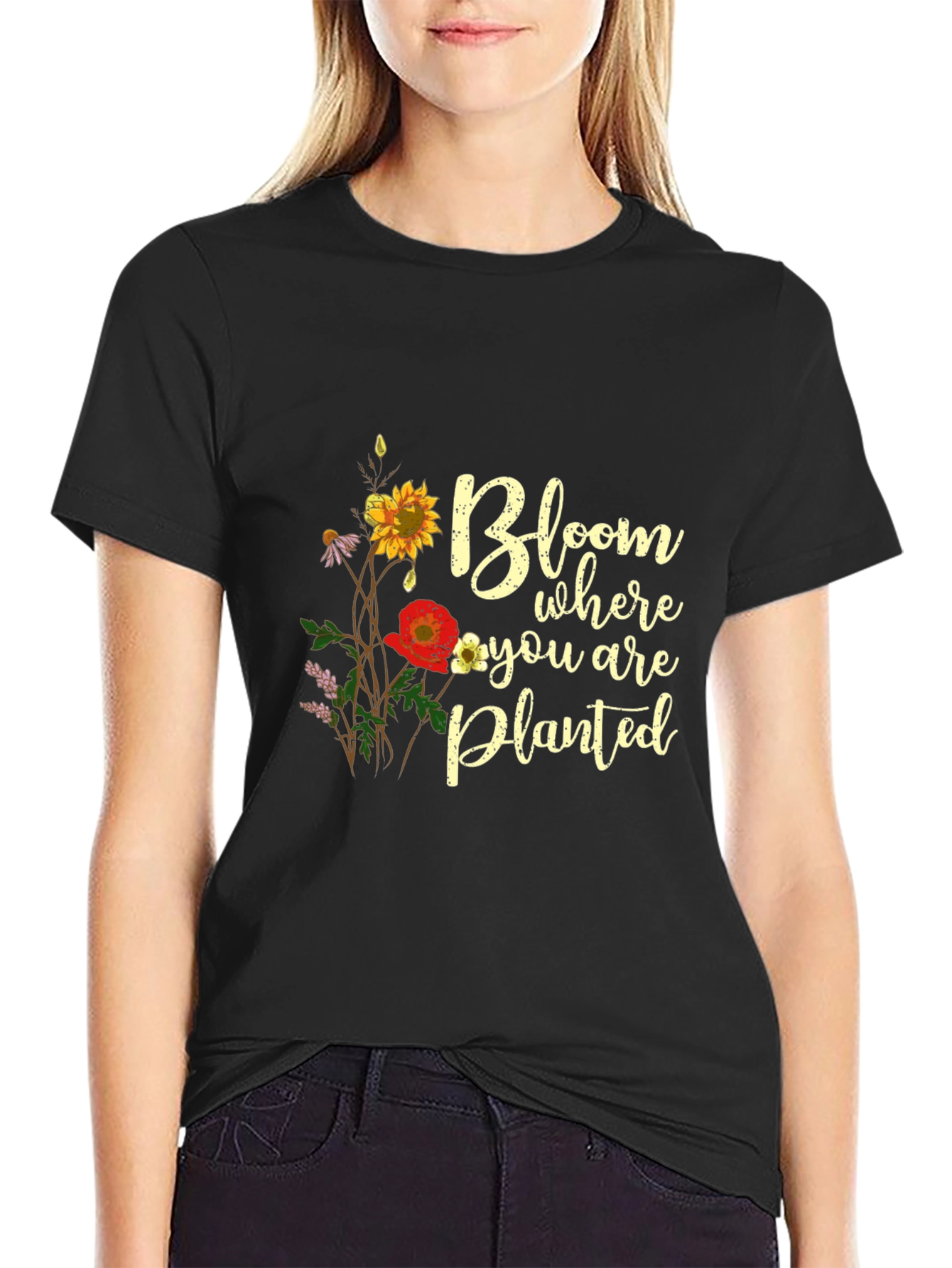 Bloom Where You Are Planted T-Shirt