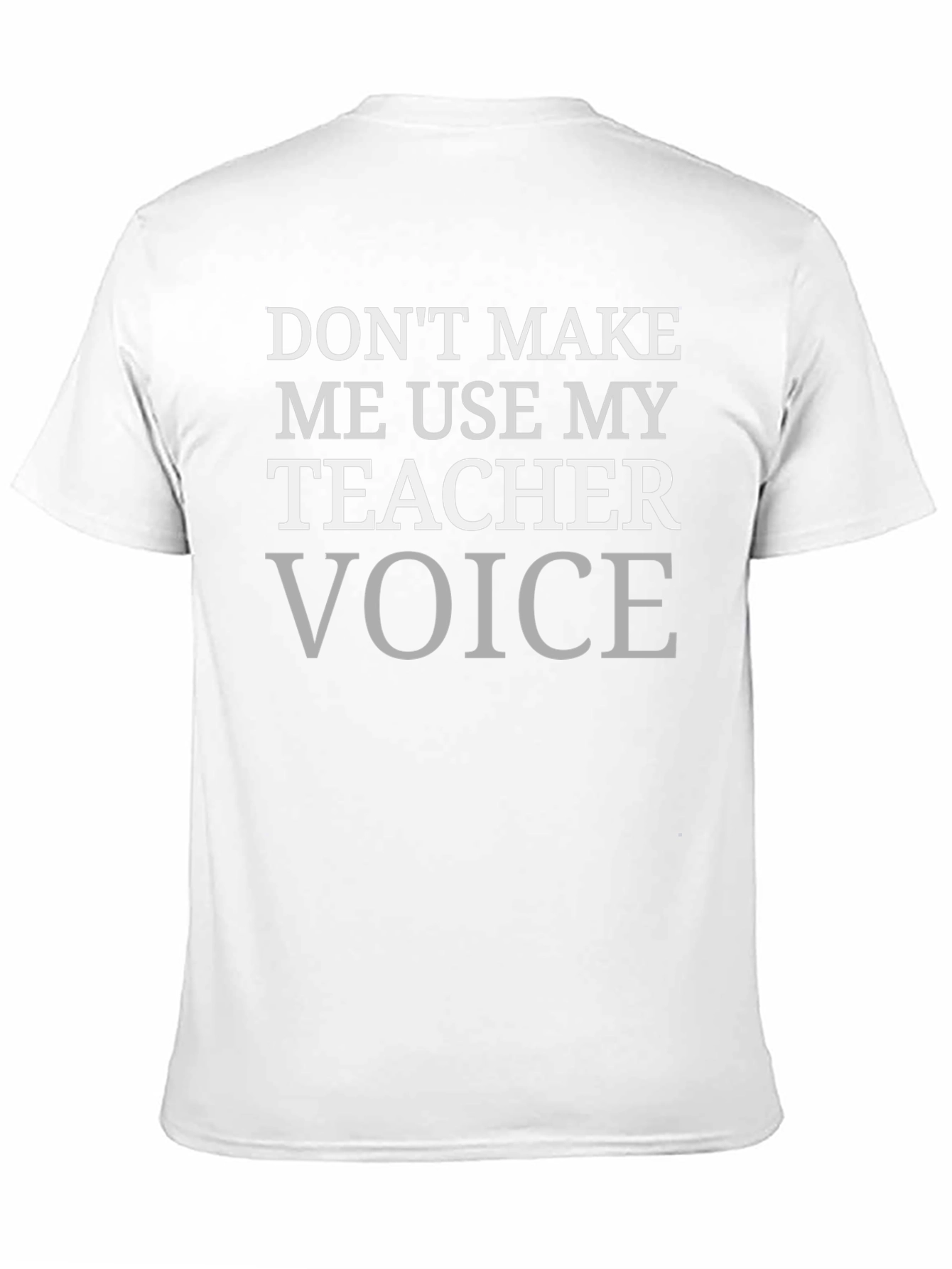 Teacher Voice T-Shirt - Funny Educator Apparel