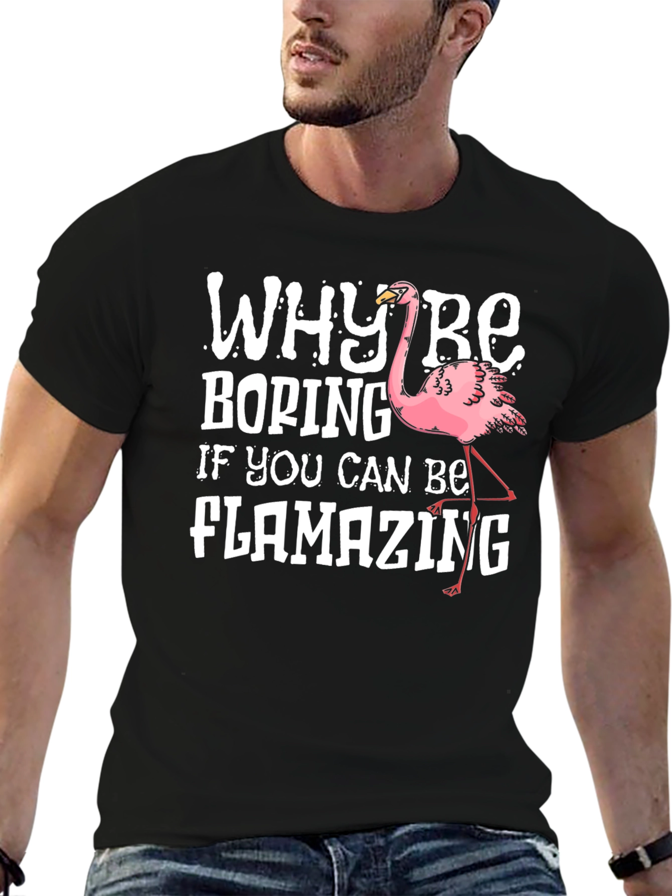 Flamazing T-Shirt - Why Be Boring?