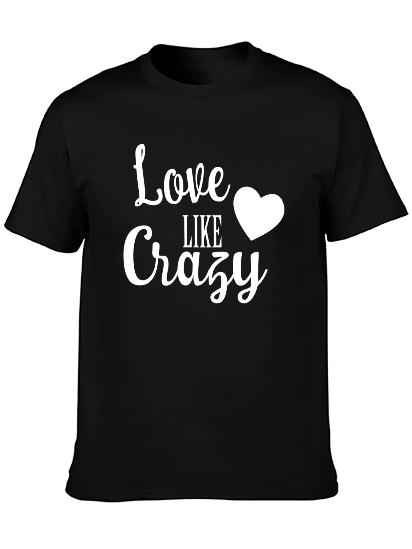 Love Like Crazy Graphic T-Shirt - Stylish Casual Wear