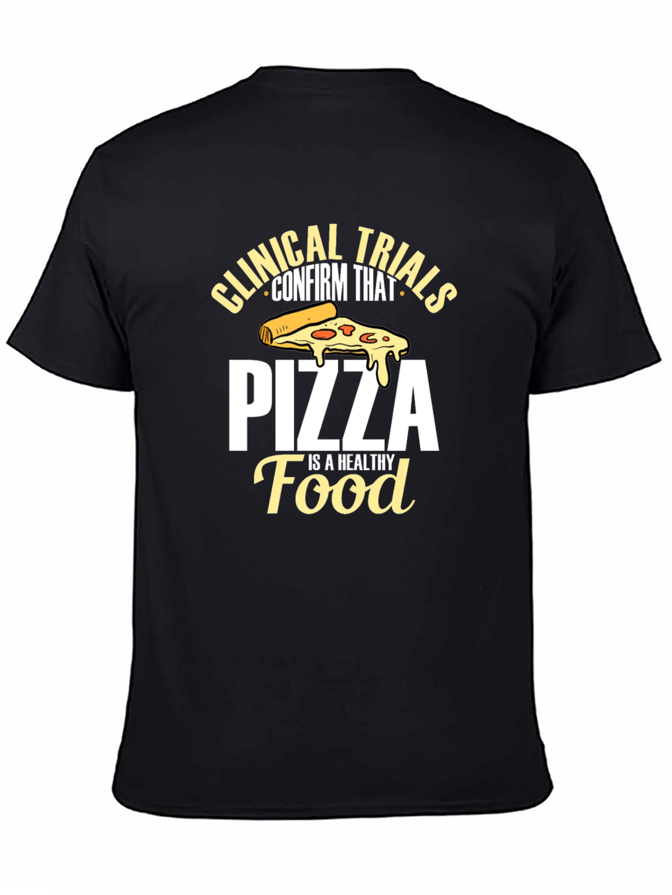 Pizza Is Healthy Food Black T-Shirt