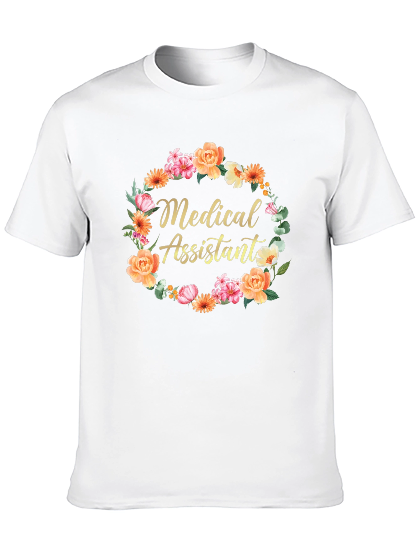 Medical Assistant Floral Wreath T-Shirt