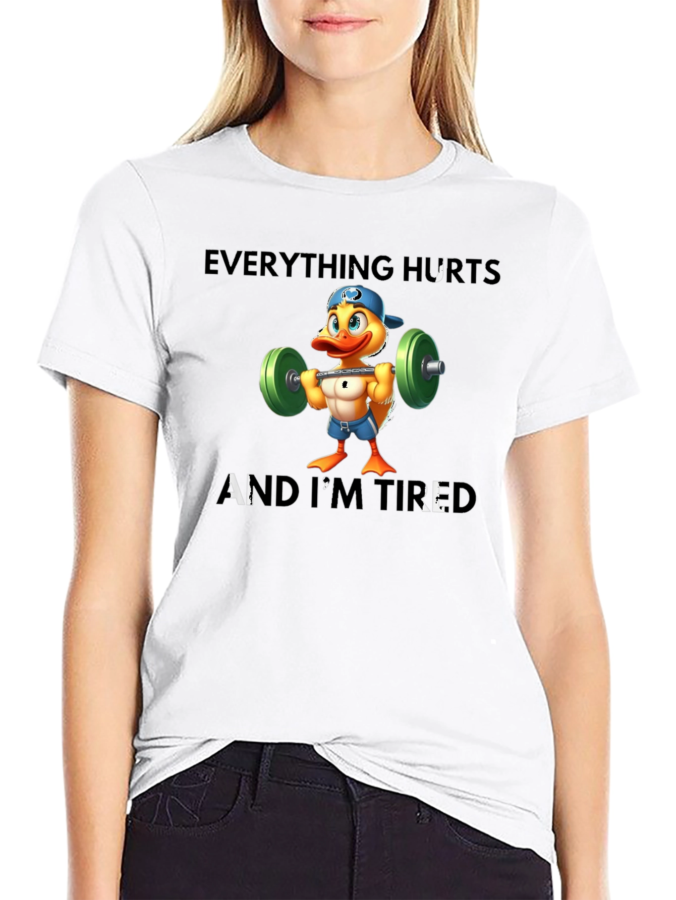 Everything Hurts And Im Tired T-Shirt