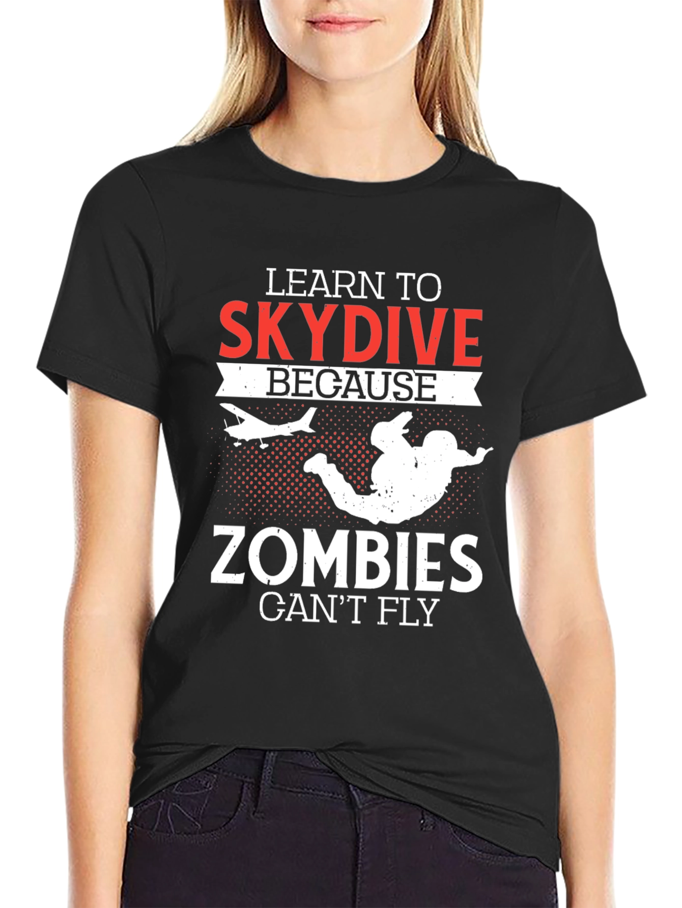Learn To Skydive T-Shirt - Zombie Apocalypse Ready