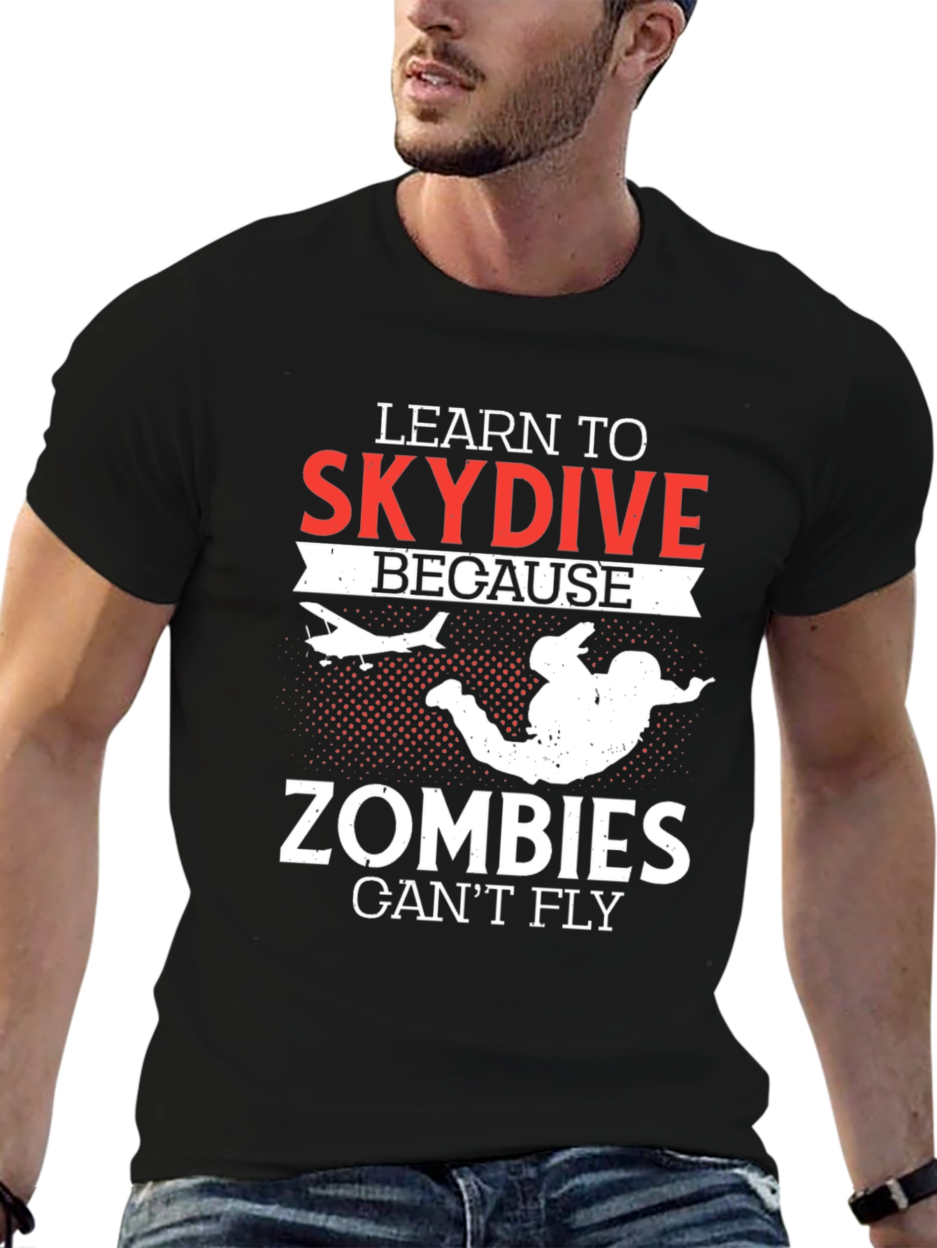 Learn To Skydive T-Shirt - Zombie Apocalypse Ready