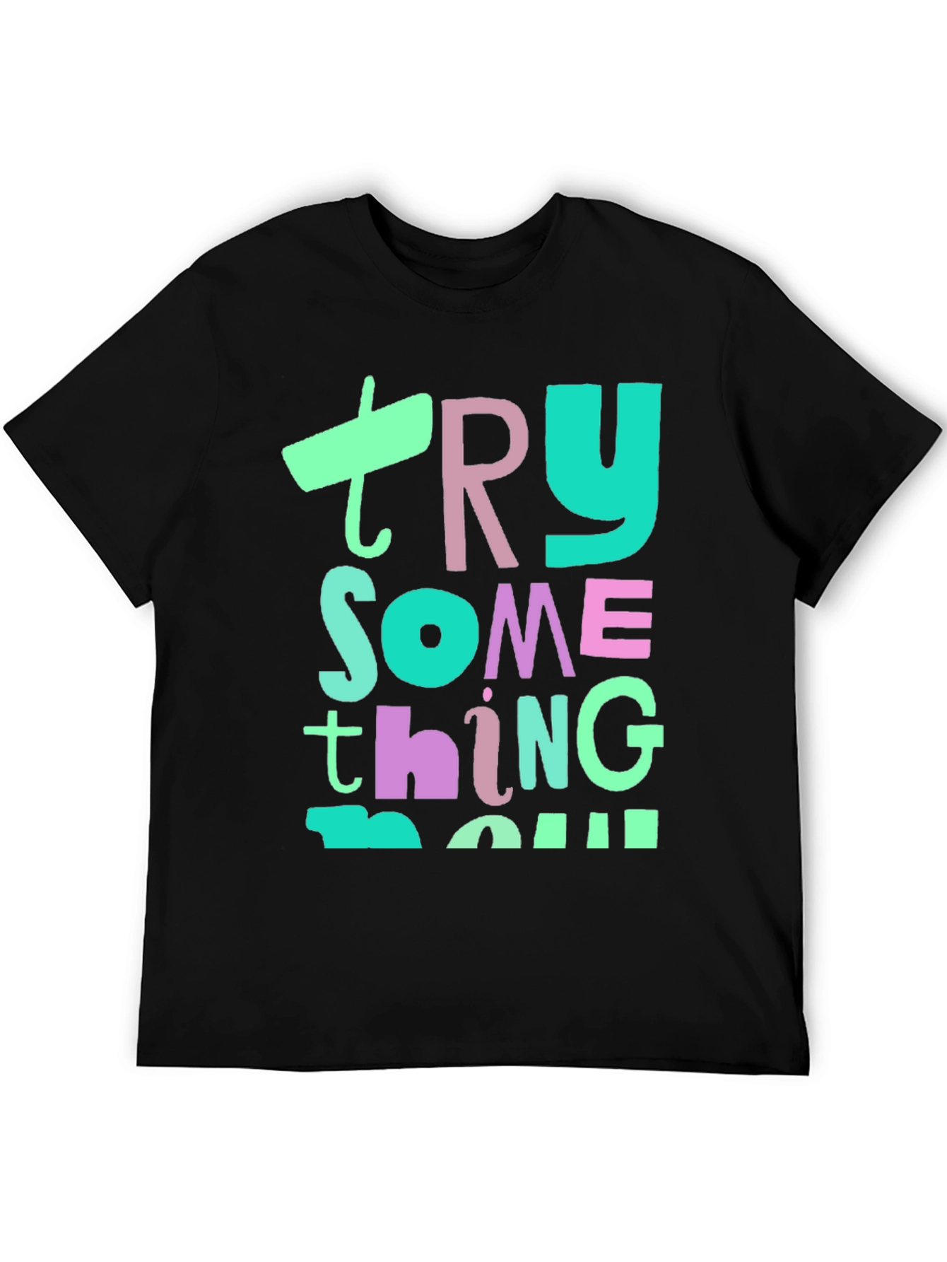 Try Something New Graphic T-Shirt
