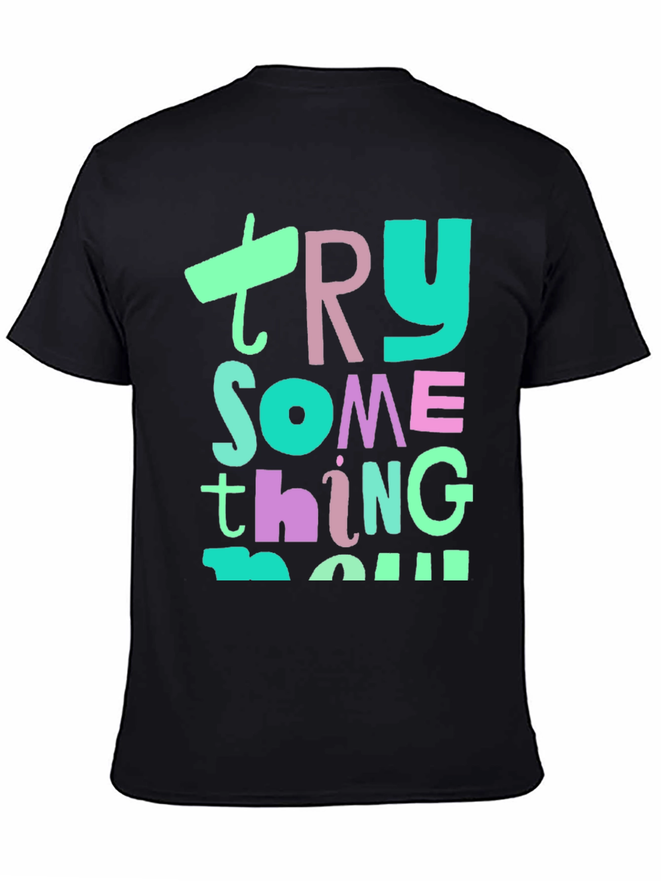 Try Something New Graphic T-Shirt