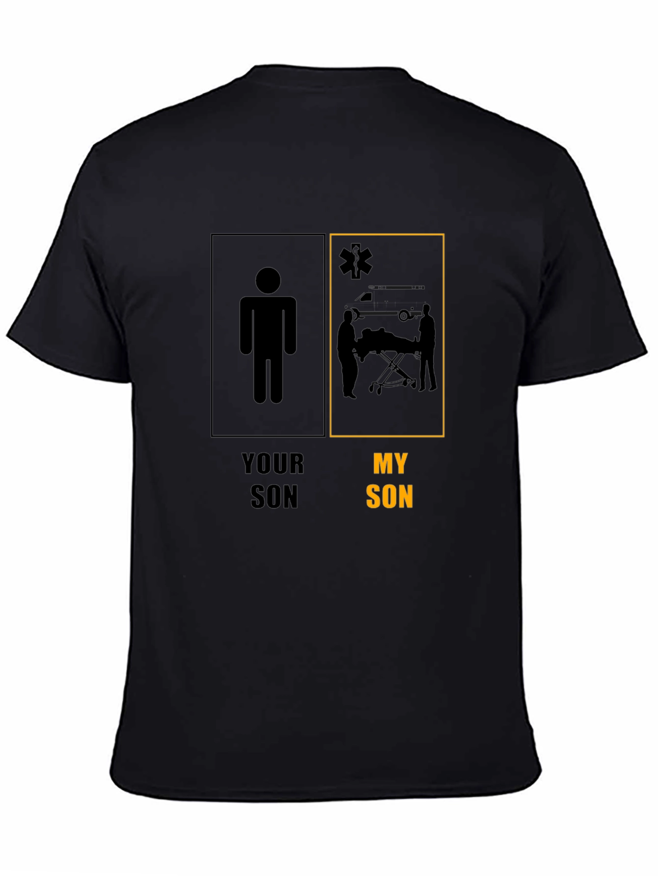 Your Son My Son EMT T-Shirt