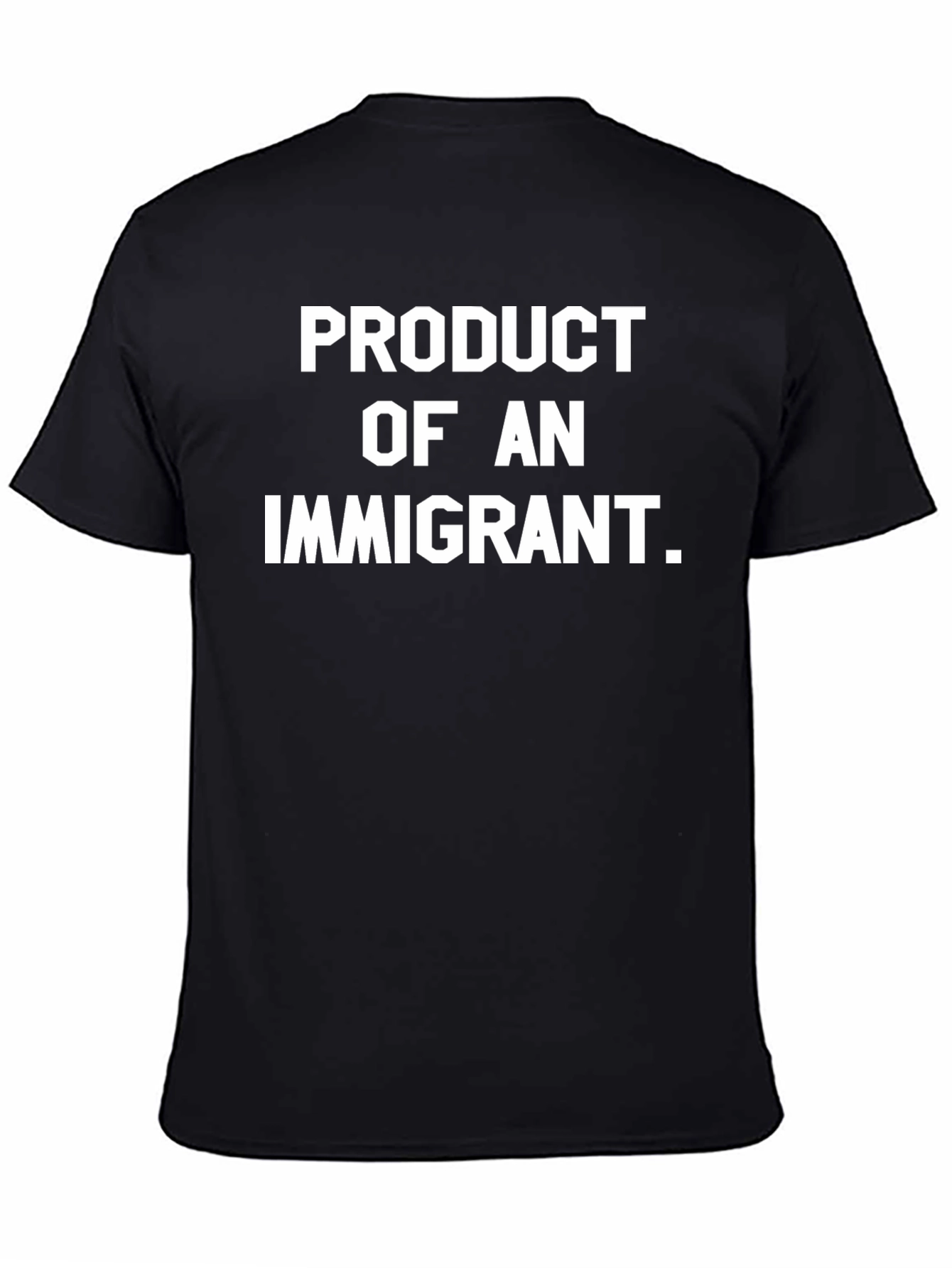 Product of An Immigrant T-Shirt - Black Cotton Blend