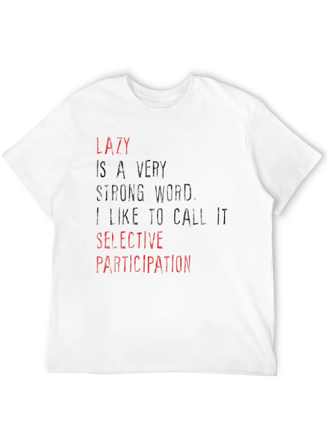Lazy Selective Participation Graphic T-Shirt