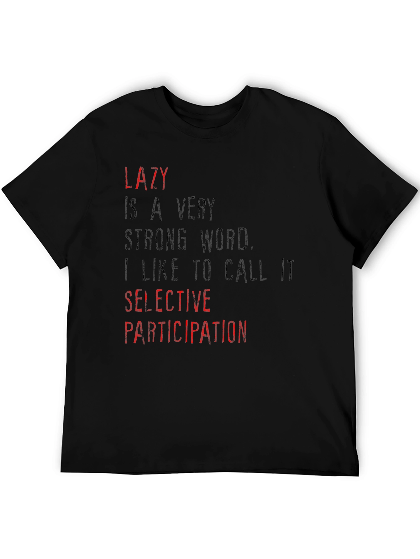 Lazy Selective Participation Graphic T-Shirt