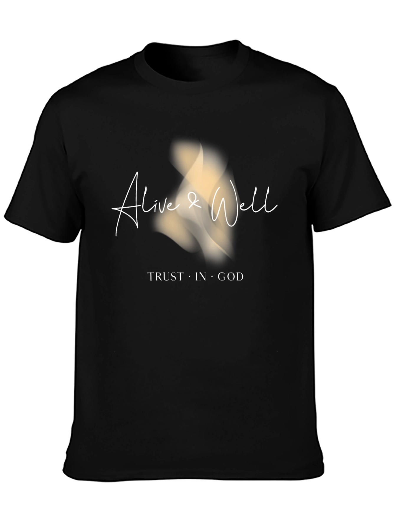 Alive & Well T-Shirt: Trust in God Graphic Tee