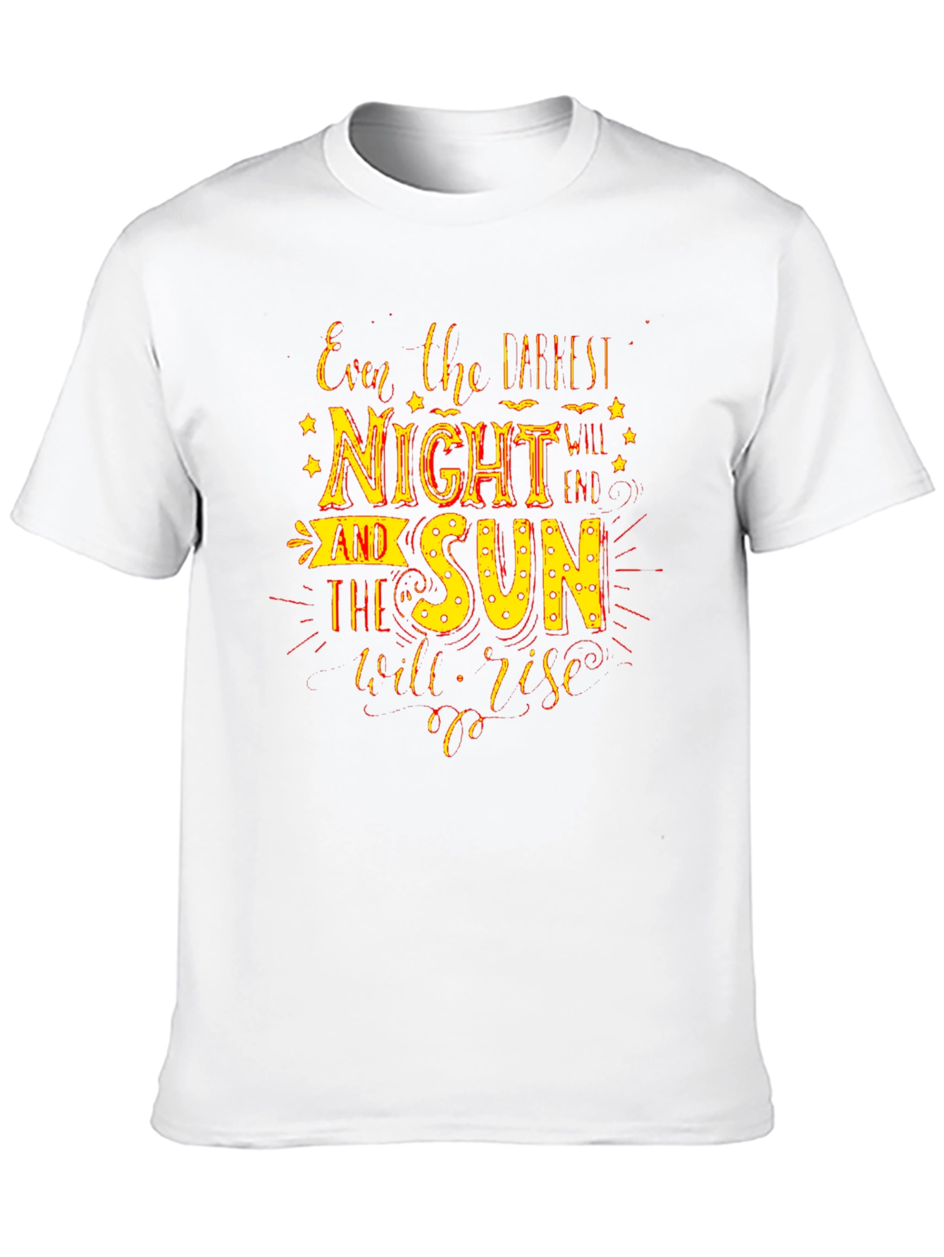 Inspirational Quote T-Shirt - Darkest Night Bright Sun