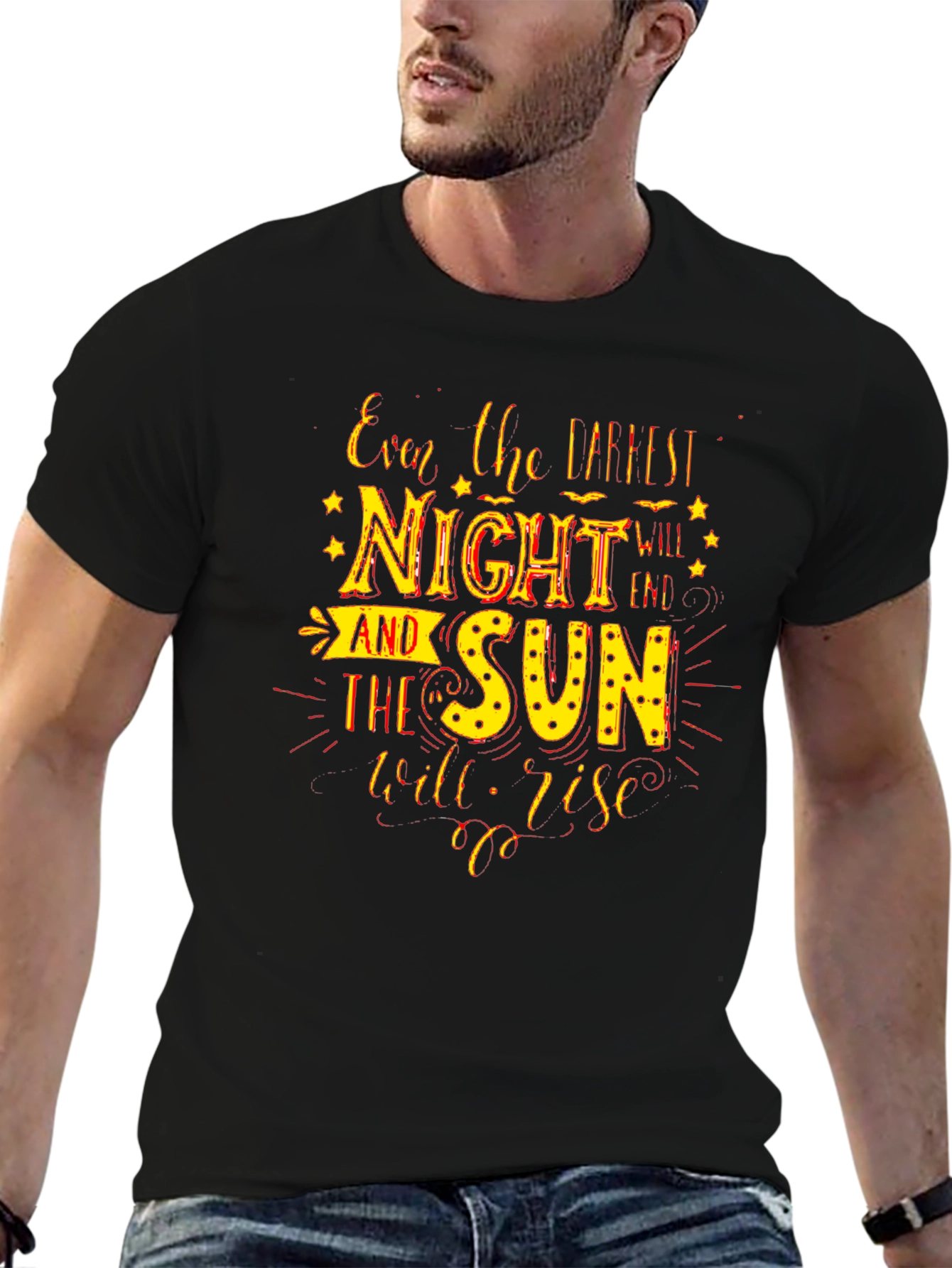 Inspirational Quote T-Shirt - Darkest Night Bright Sun