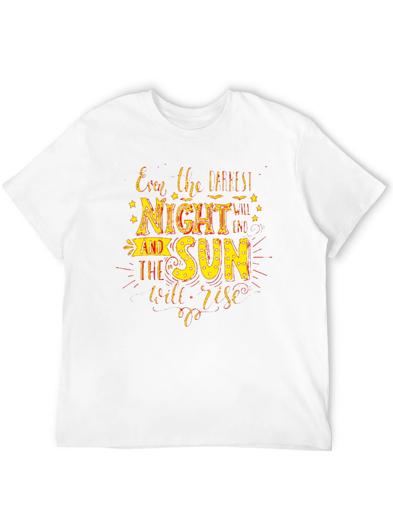 Inspirational Quote T-Shirt - Darkest Night Bright Sun