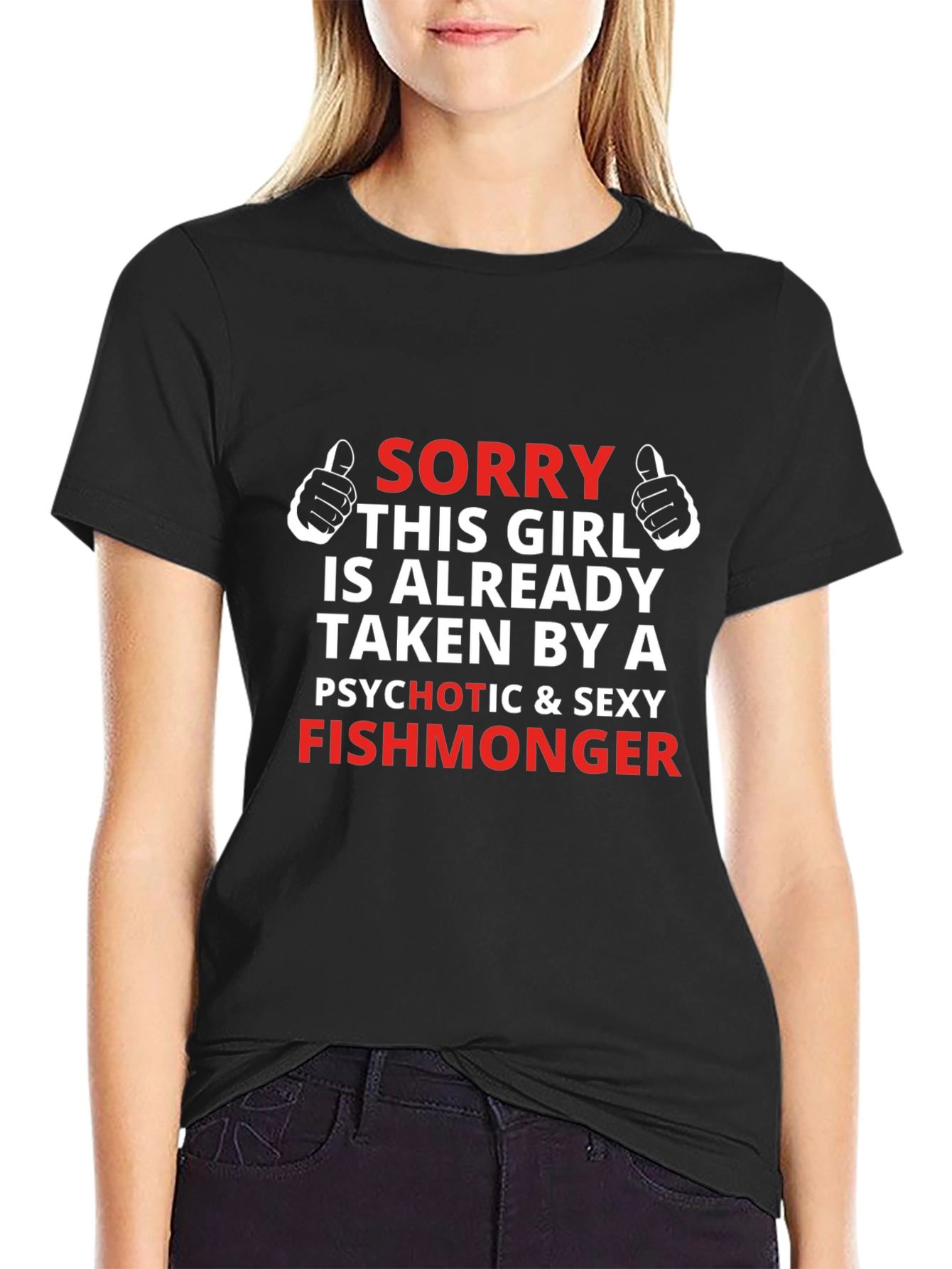 Funny Fishmonger T-Shirt - Sorry Girl Taken