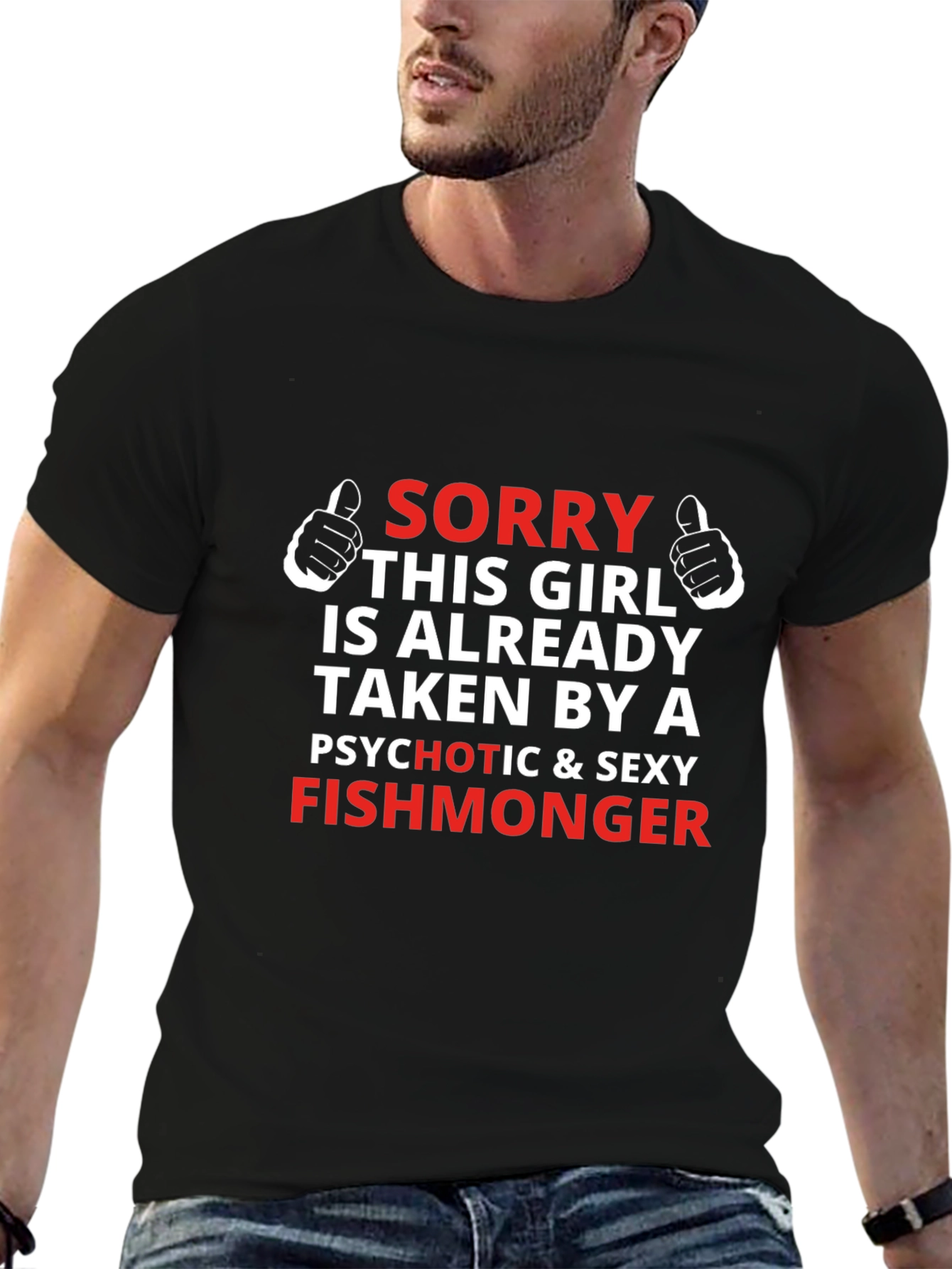 Funny Fishmonger T-Shirt - Sorry Girl Taken