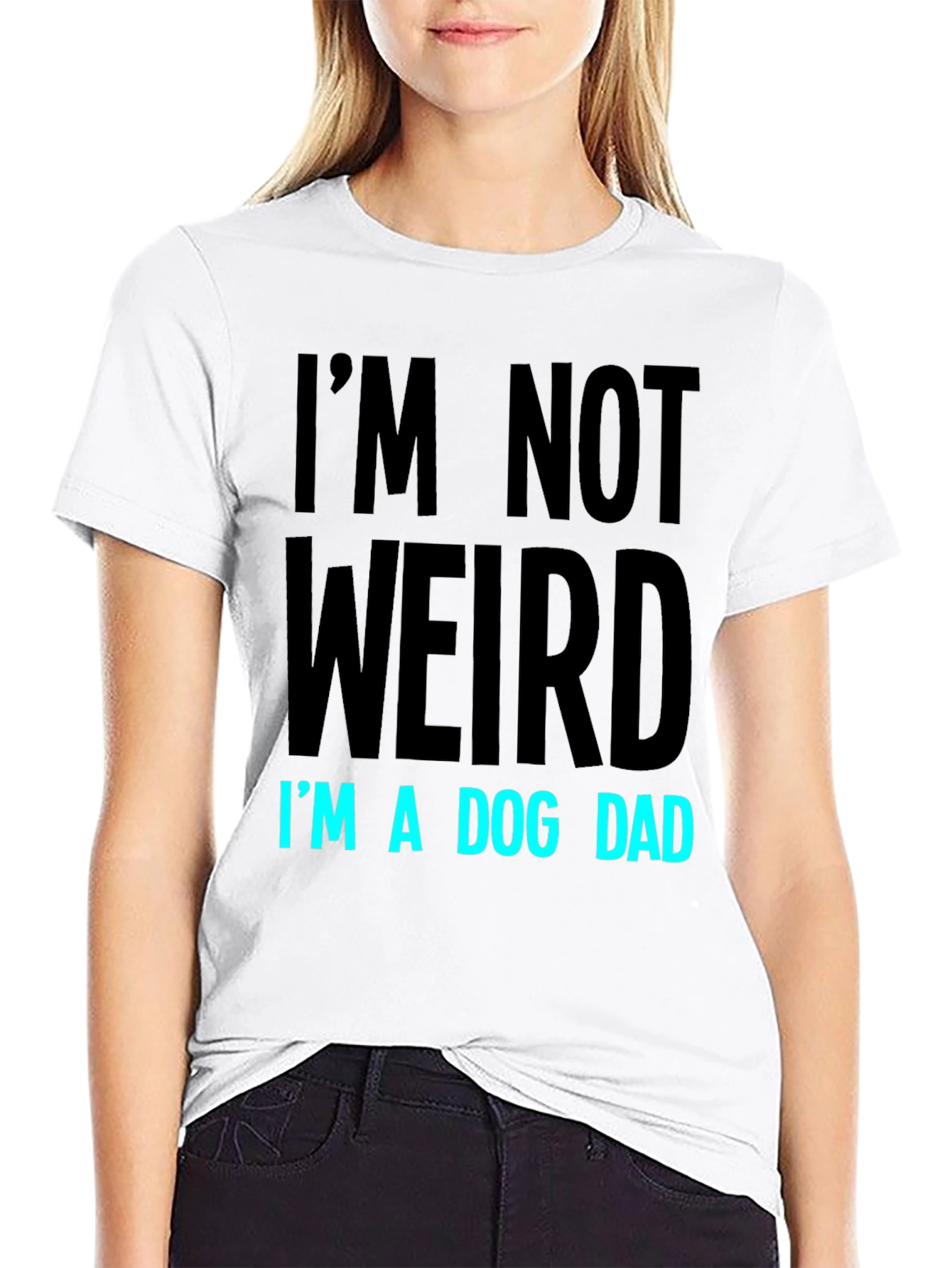 Im Not Weird Im A Dog Dad T-Shirt